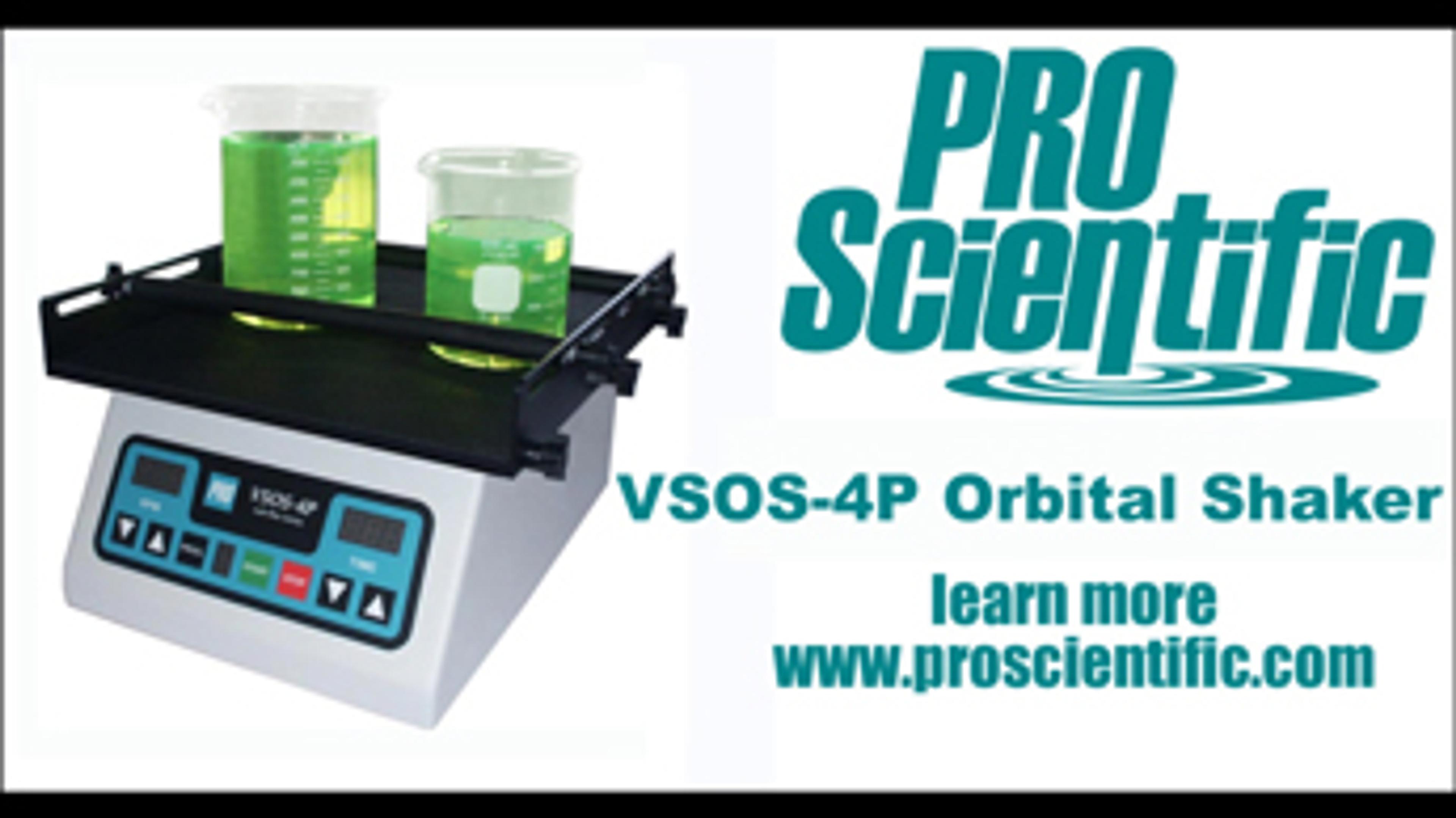 Achieve Reproducible Orbital Shaking with the VSOS-4P from Pro Scientific Achieve Reproducible Orbital Shaking with the VSOS-4P from Pro Scientific