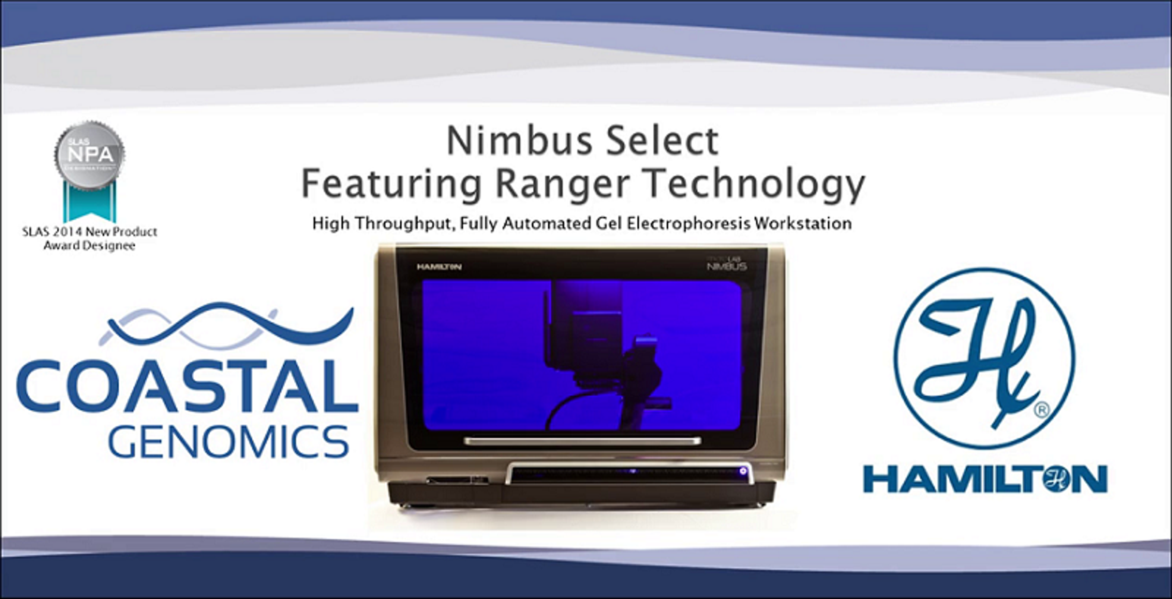 Discover Ranger Technology from Coastal Genomics Partnered with Hamilton Robotics Discover Ranger Technology from Coastal Genomics Partnered with Hamilton Robotics
