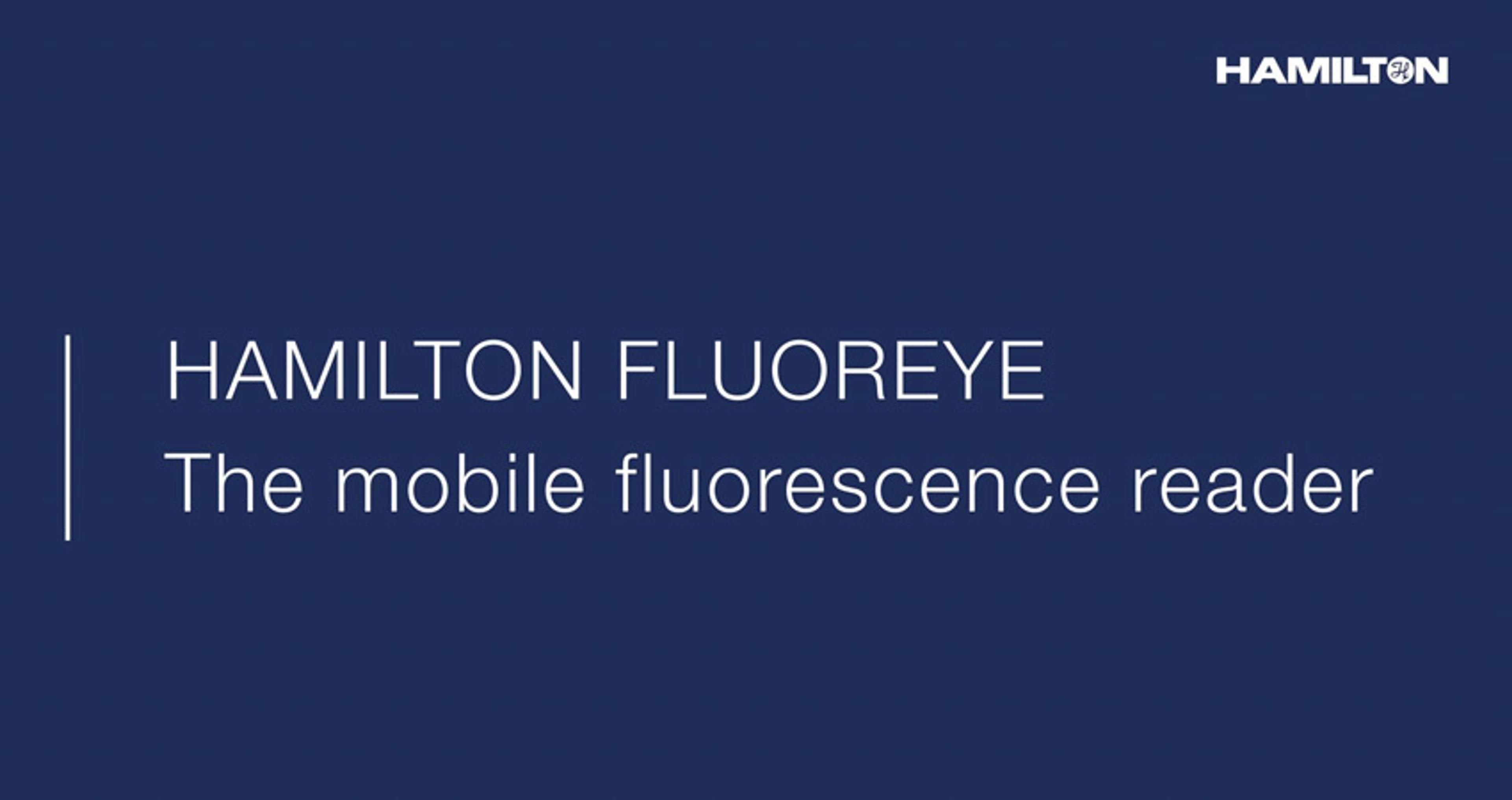 Hamilton FluorEye: The mobile fluorescence reader Hamilton FluorEye: The mobile fluorescence reader