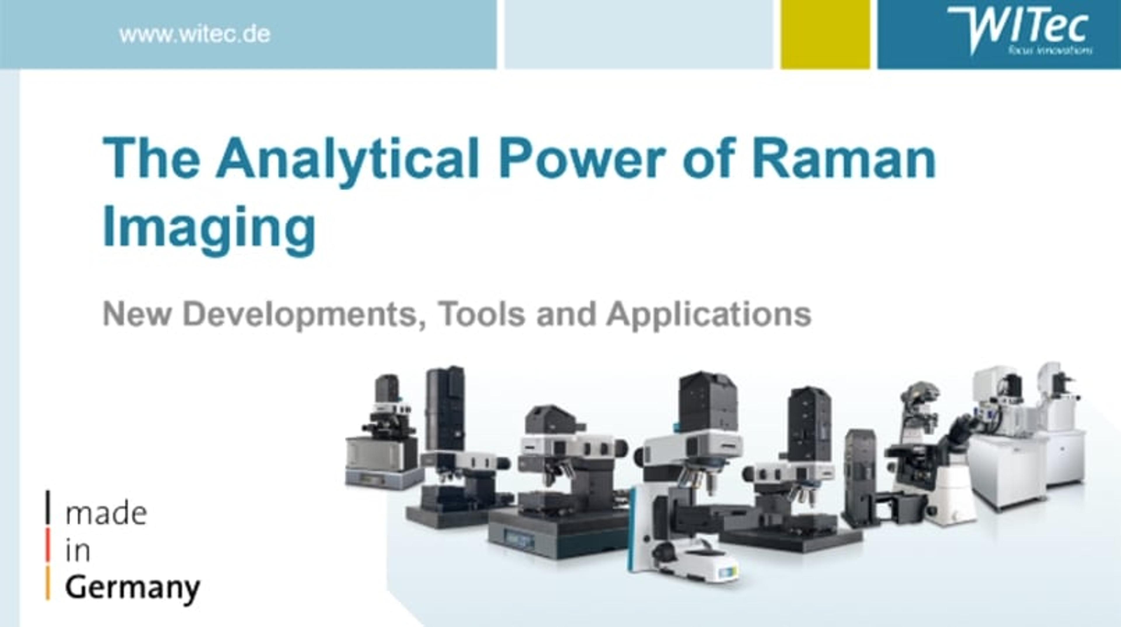 The analytical power of Raman imaging The analytical power of Raman imaging
