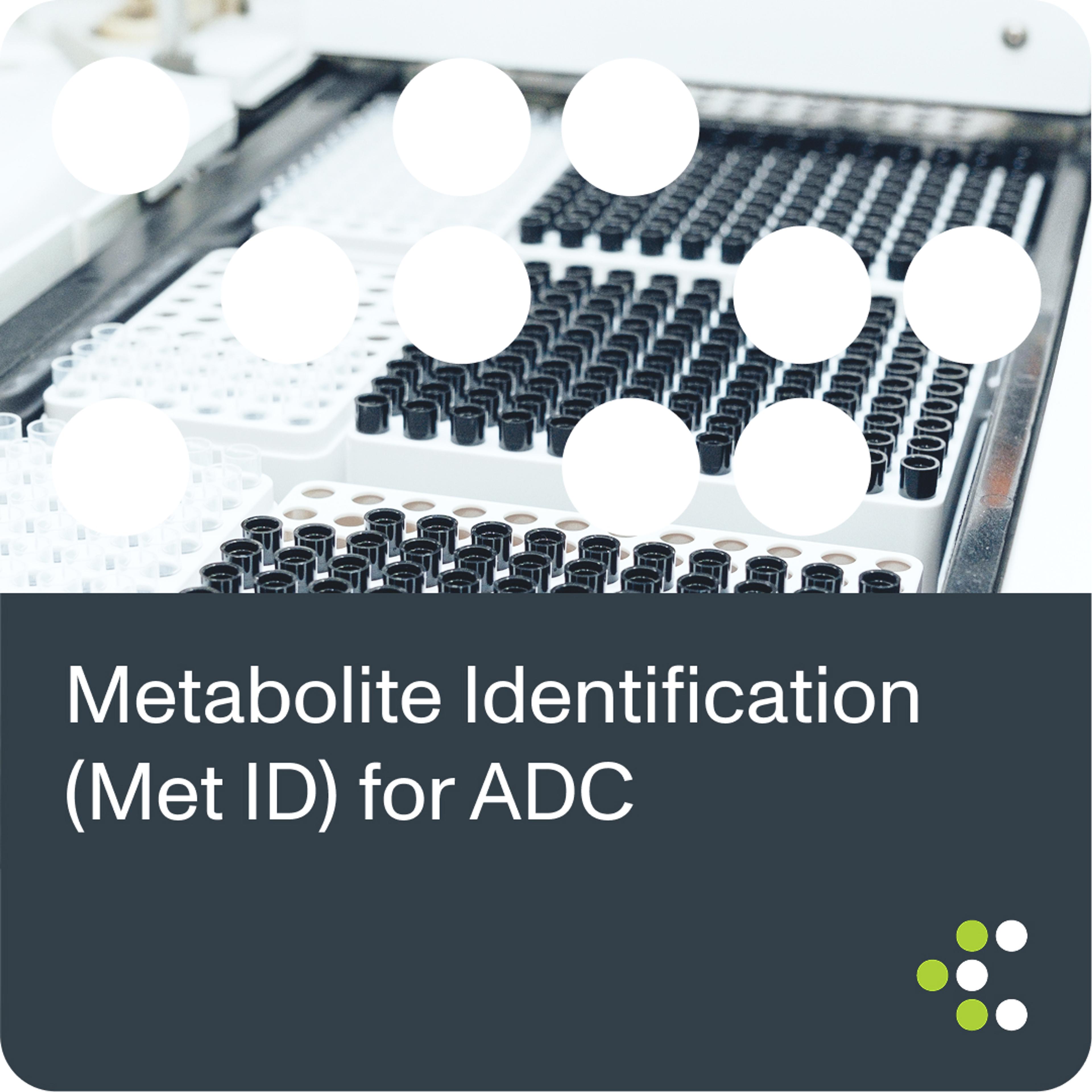 Metabolite Identification (Met ID) for ADC 