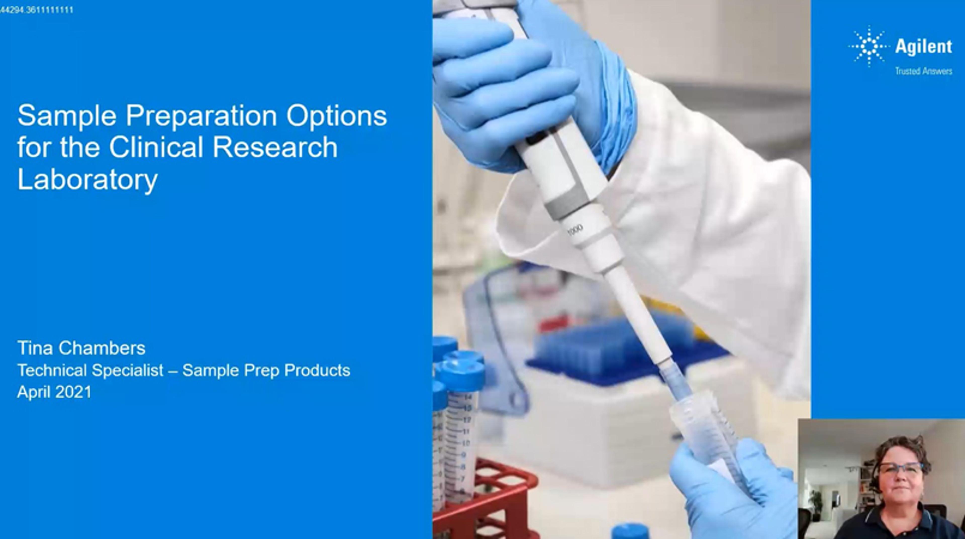 Sample preparation options for the clinical research laboratory Sample preparation options for the clinical research laboratory