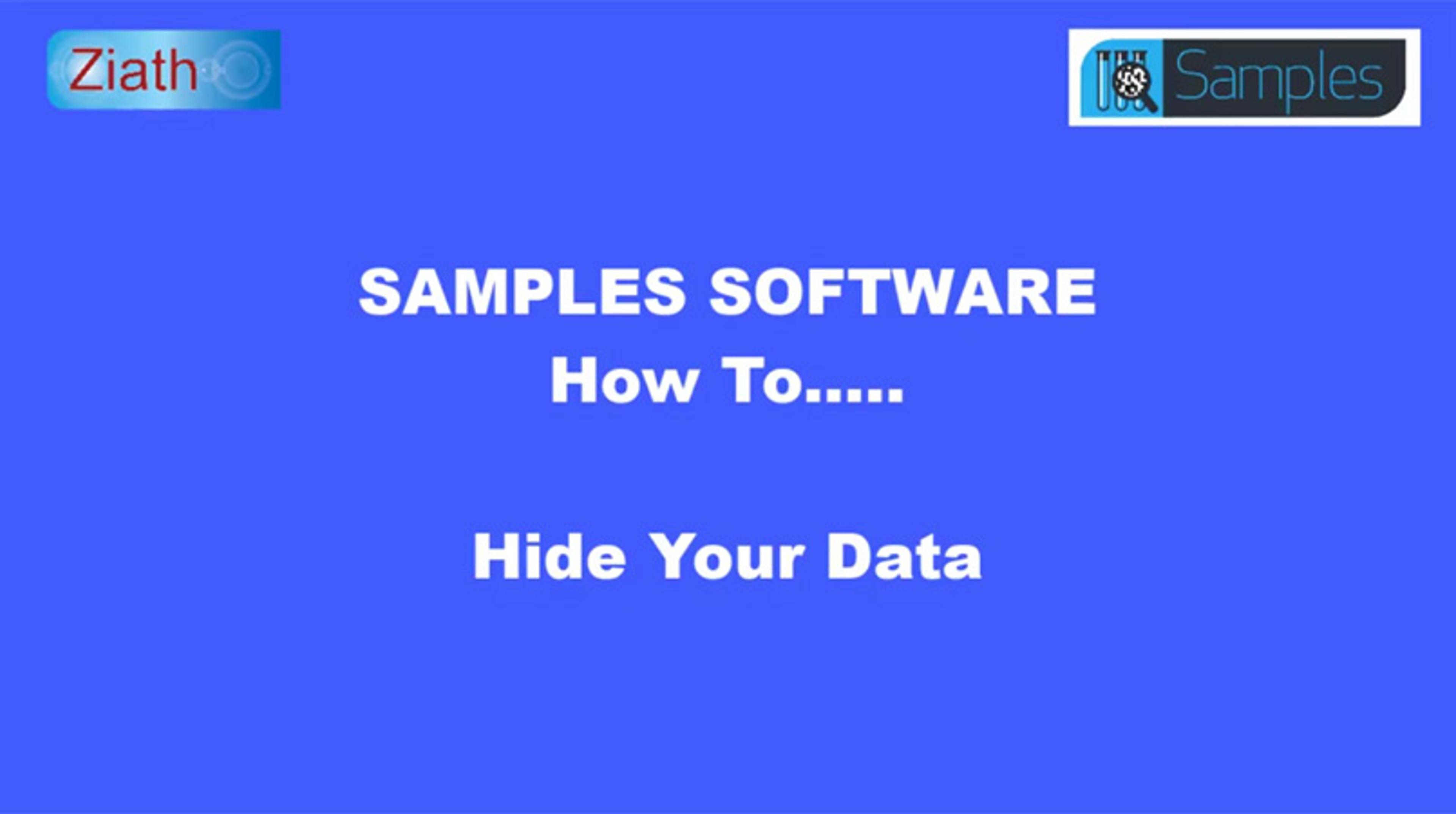 Ziath Samples Inventory Management software: How To Conceal Data Ziath Samples Inventory Management software: How To Conceal Data