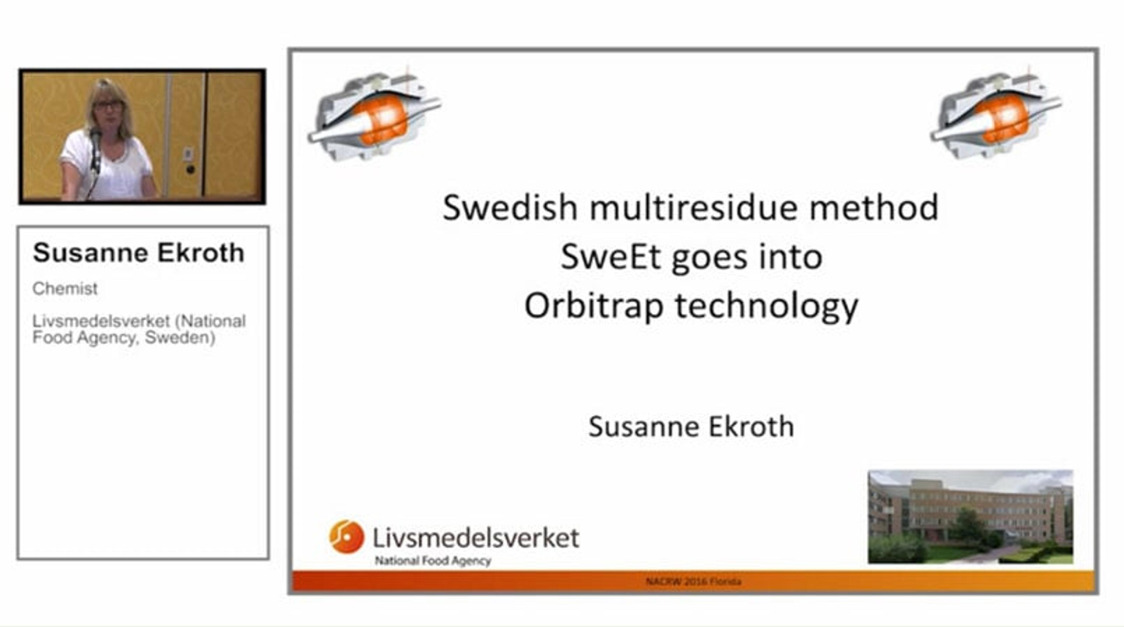 A SweEt-Orbitrap Method for Pesticide Residues Analysis A SweEt-Orbitrap Method for Pesticide Residues Analysis