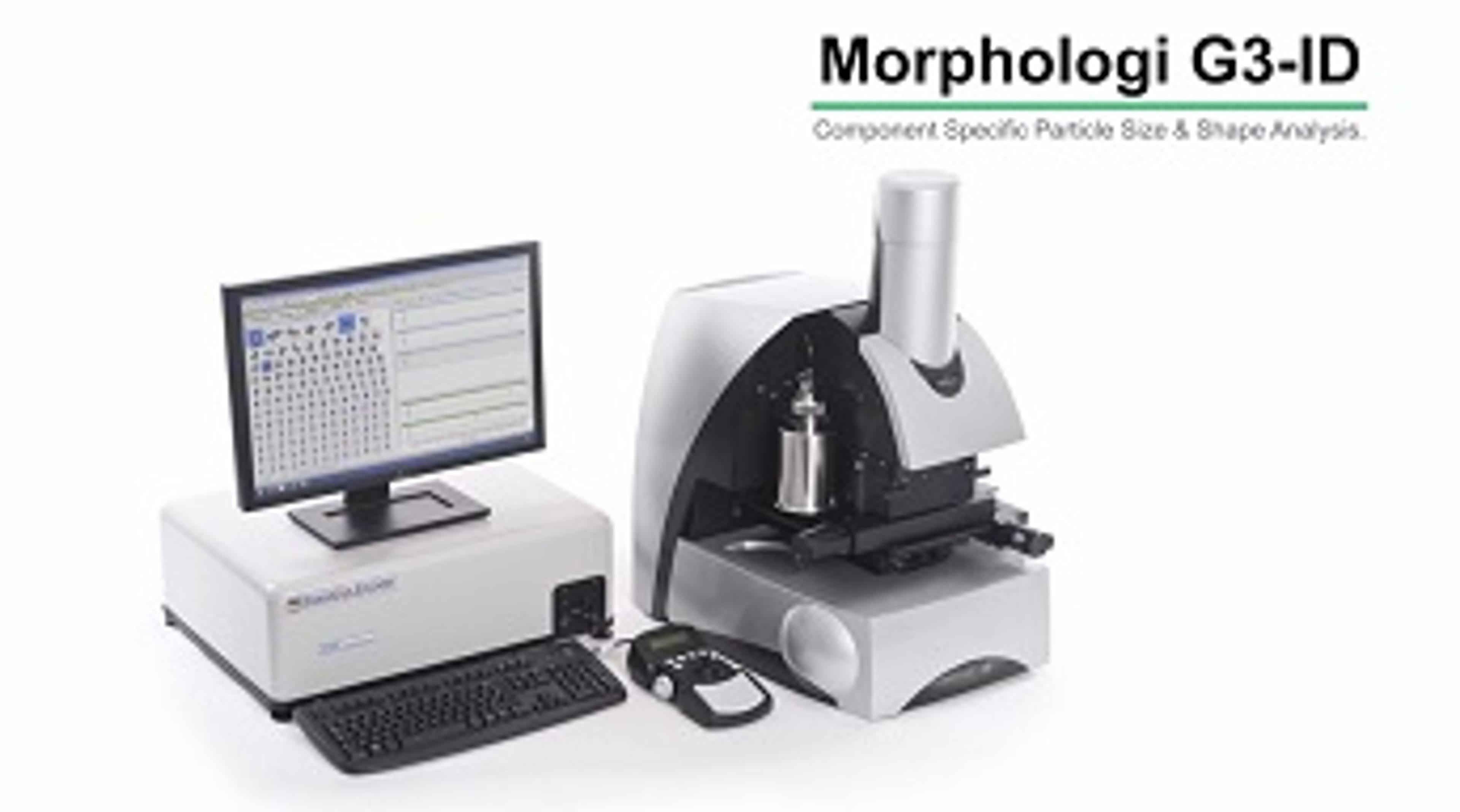 Morphologi G3-ID Component Specific Particle Size and Shape Analysis Morphologi G3-ID Component Specific Particle Size and Shape Analysis