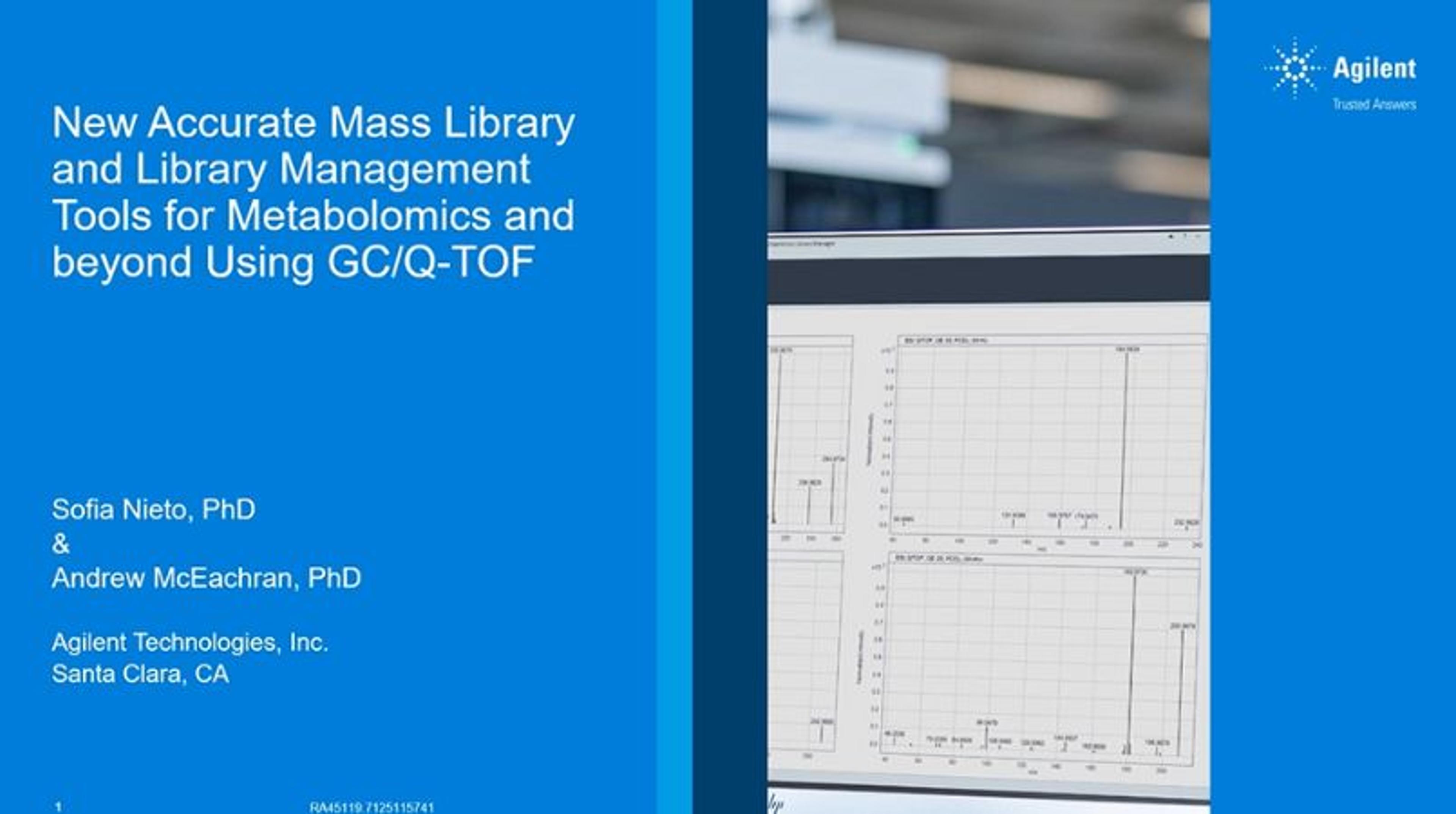 New accurate mass library and library management tools New accurate mass library and library management tools