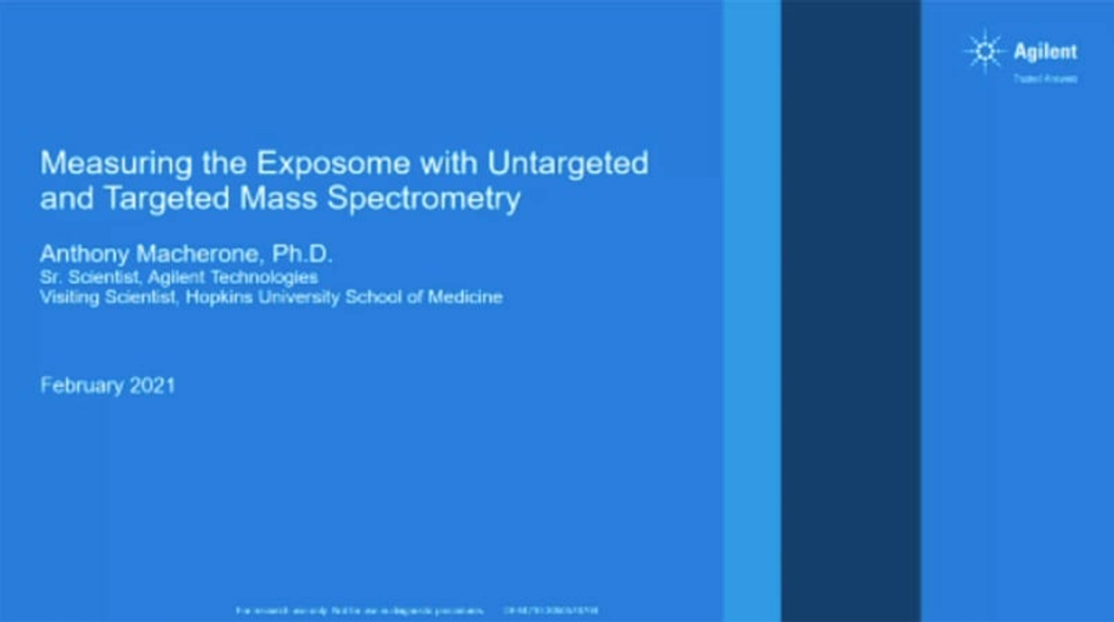 Measuring the exposome with untargeted and targeted mass spectrometry Measuring the exposome with untargeted and targeted mass spectrometry