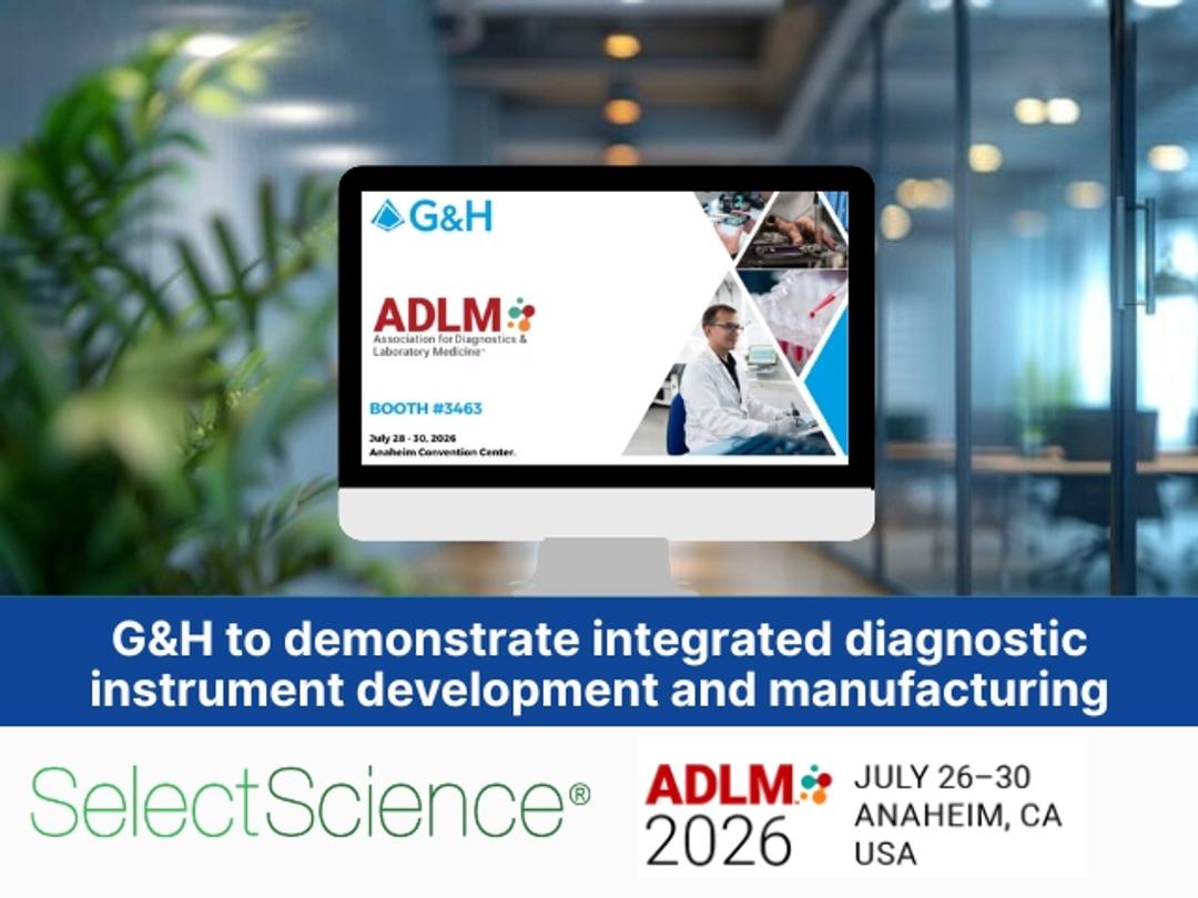 G&H to demonstrate integrated diagnostic instrument development and manufacturing at ADLM 2026