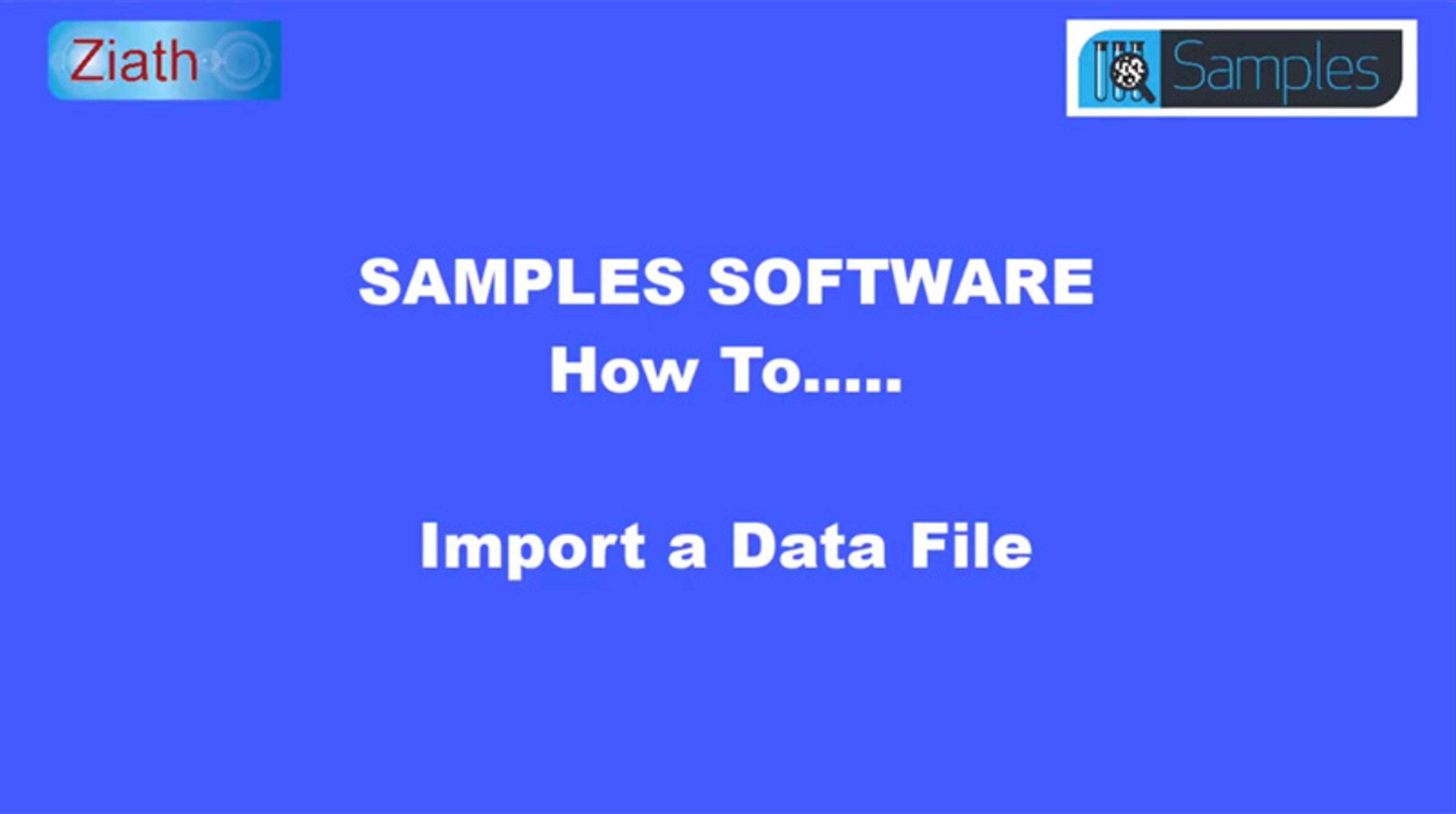 Ziath Samples Inventory Management software: How To Import a File Ziath Samples Inventory Management software: How To Import a File