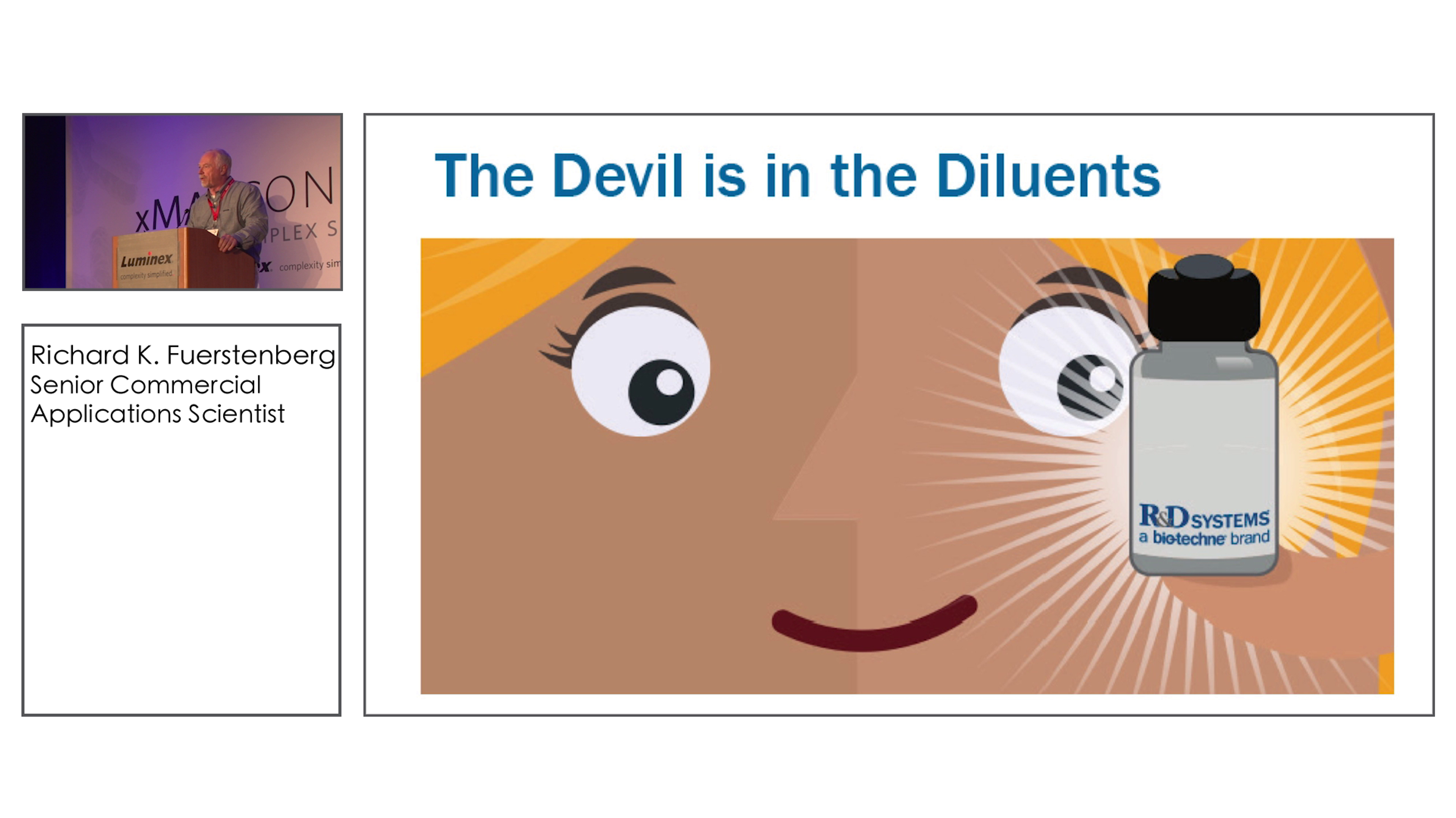 The Devil is in the Diluents: Managing Interference in Immunoassays The Devil is in the Diluents: Managing Interference in Immunoassays