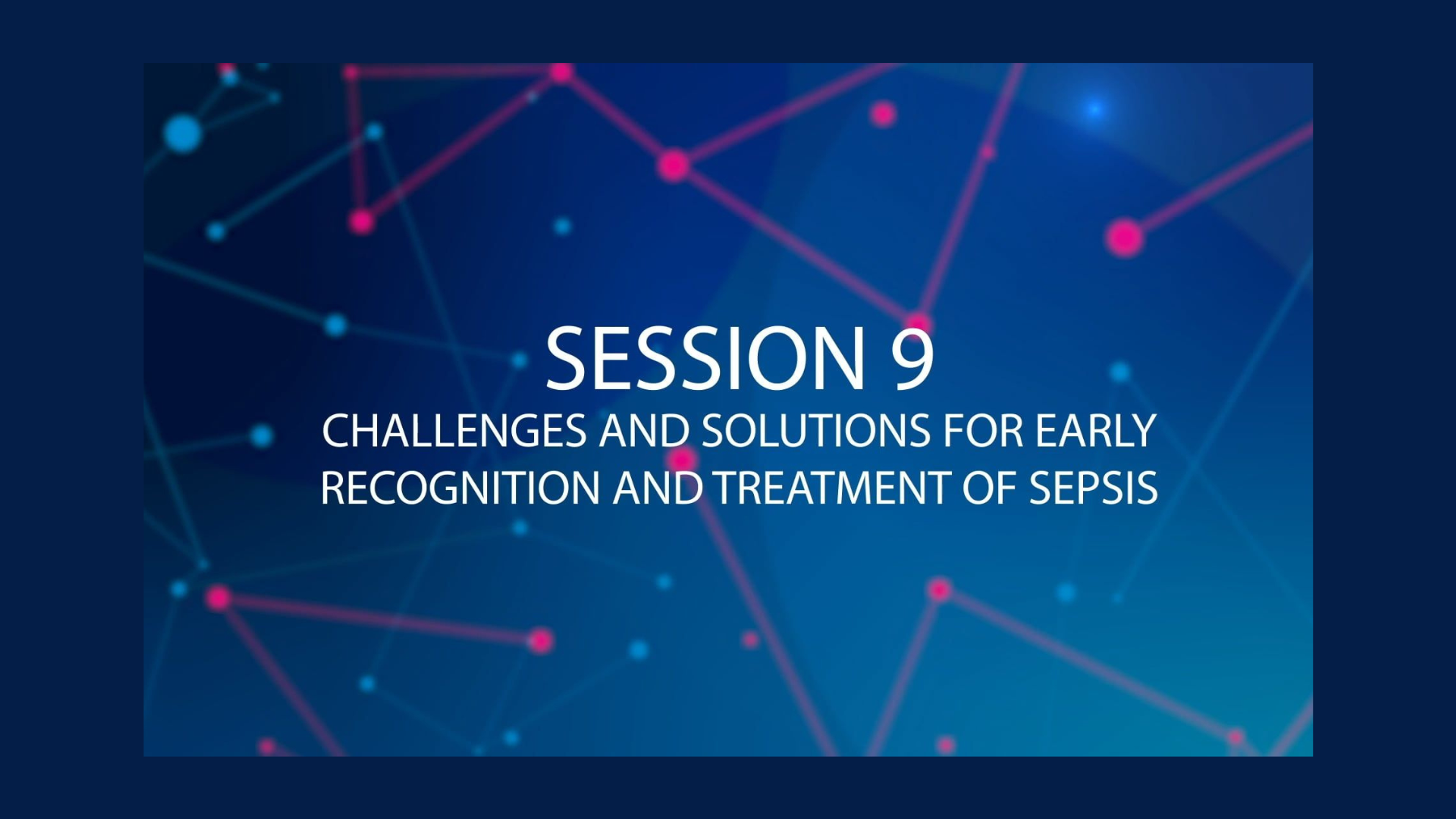 Challenges and solutions for early recognition and treatment of sepsis Challenges and solutions for early recognition and treatment of sepsis