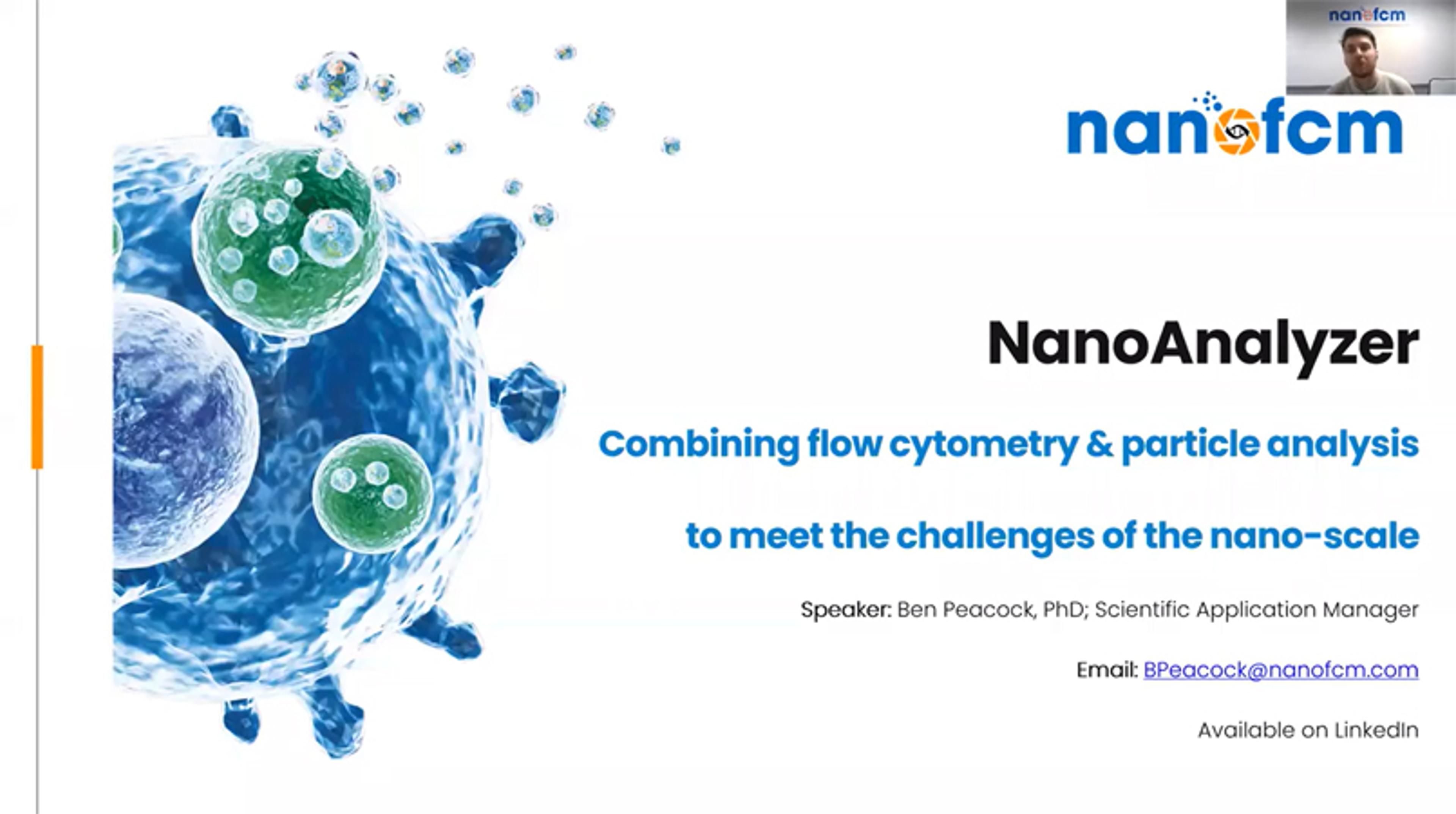 Combining flow cytometer & particle analysis to meet the challenges of the nanoscale Combining flow cytometer & particle analysis to meet the challenges of the nanoscale