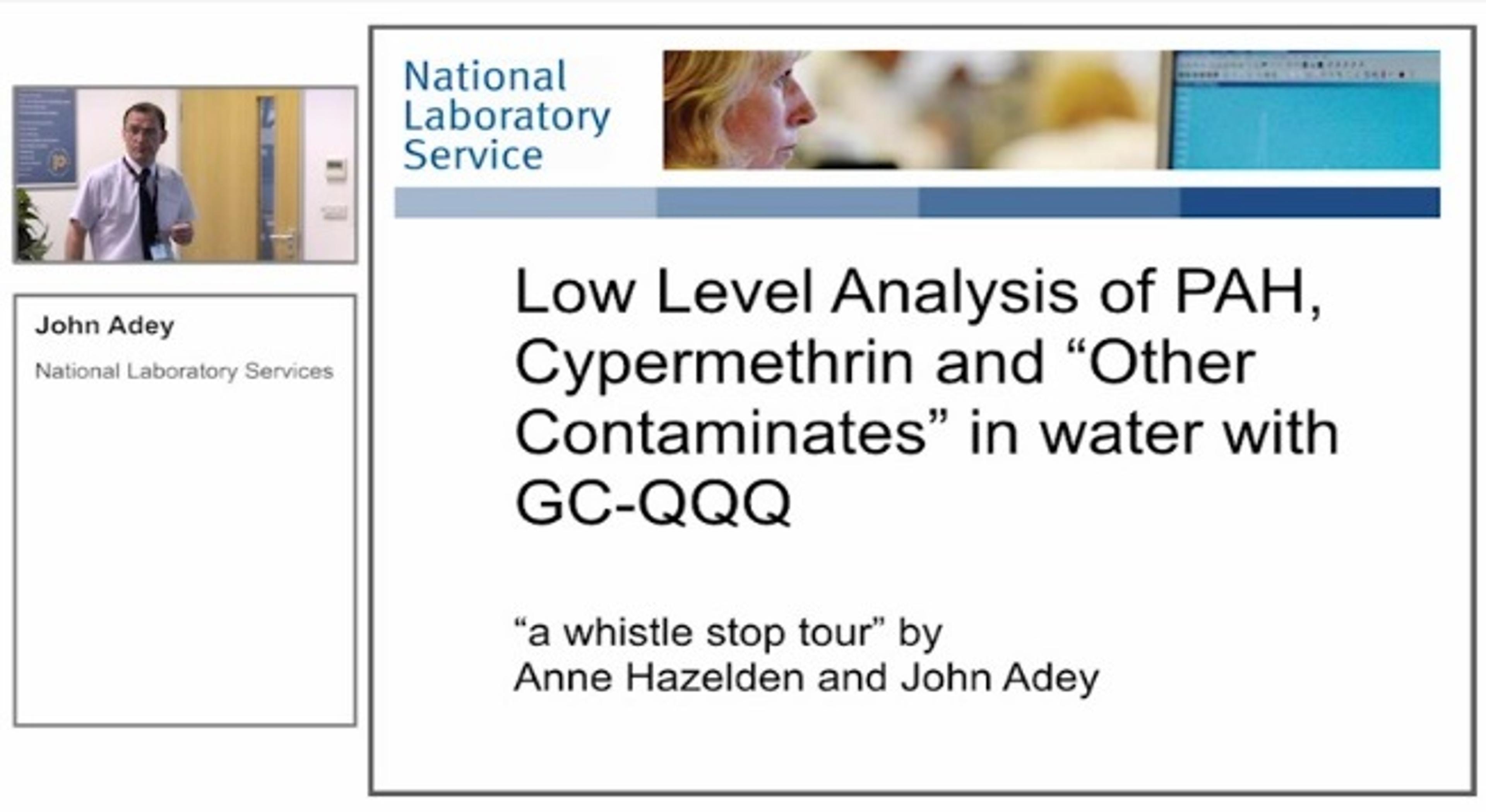 Method Development for Low Level Analysis of PAH Cypermetherin and Pesticides in Water with GC-QQQ Method Development for Low Level Analysis of PAH Cypermetherin and Pesticides in Water with GC-QQQ