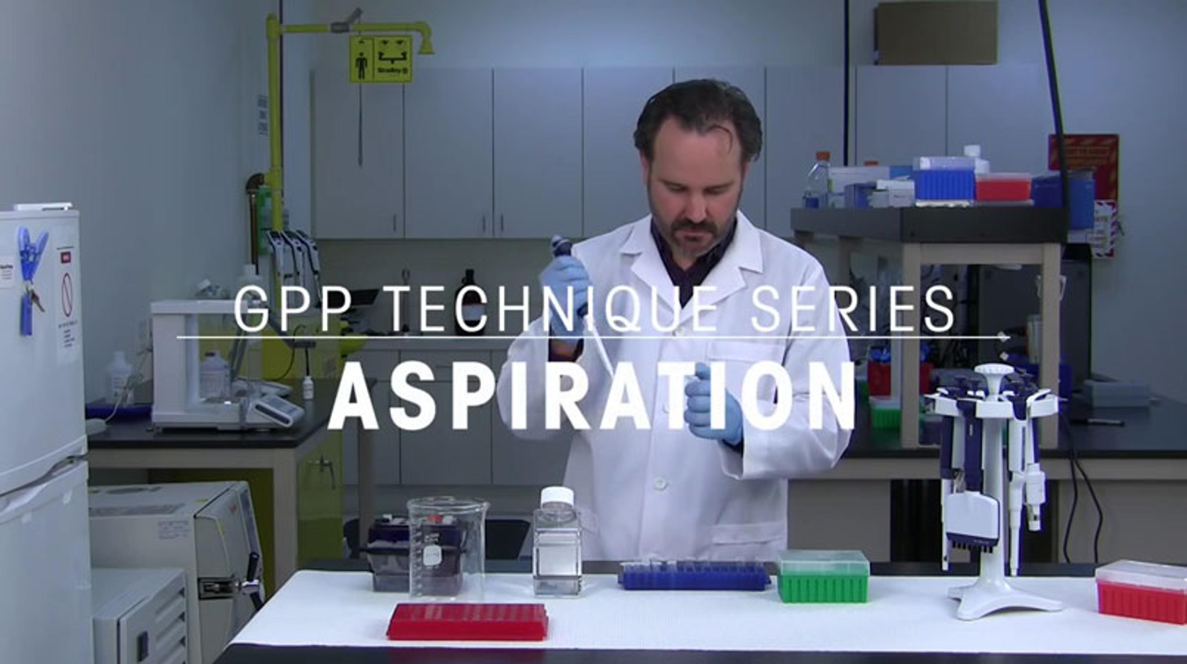 Aspiration - Good Pipetting Technique Aspiration - Good Pipetting Technique