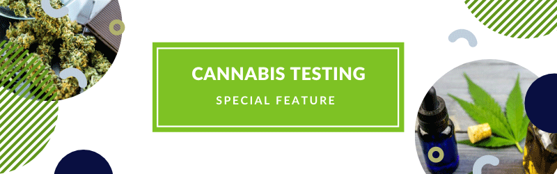 Cannabis Testing Special Feature