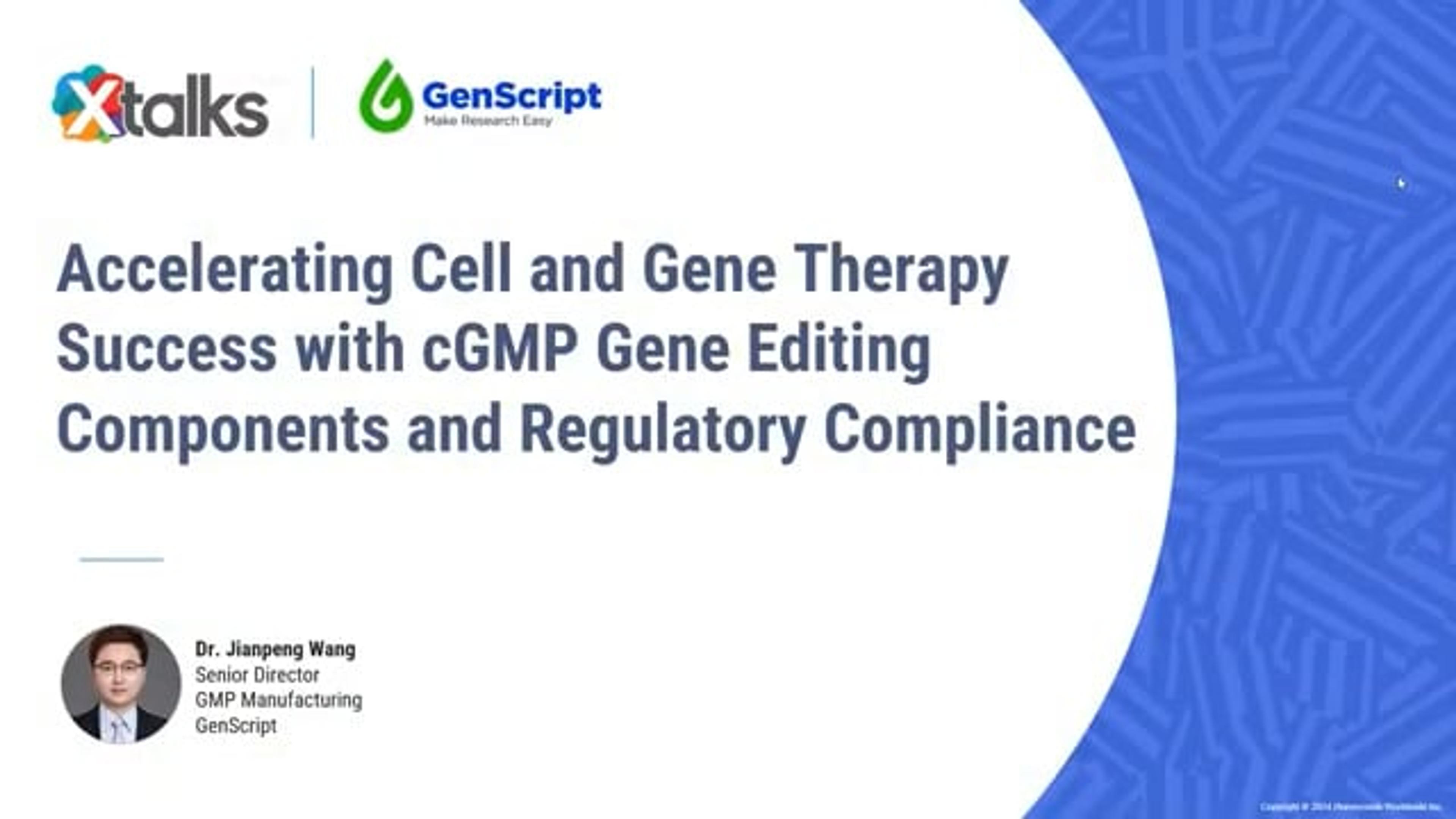 Accelerate cell & gene therapy success with cGMP gene editing components and regulatory compliance Accelerate cell & gene therapy success with cGMP gene editing components and regulatory compliance
