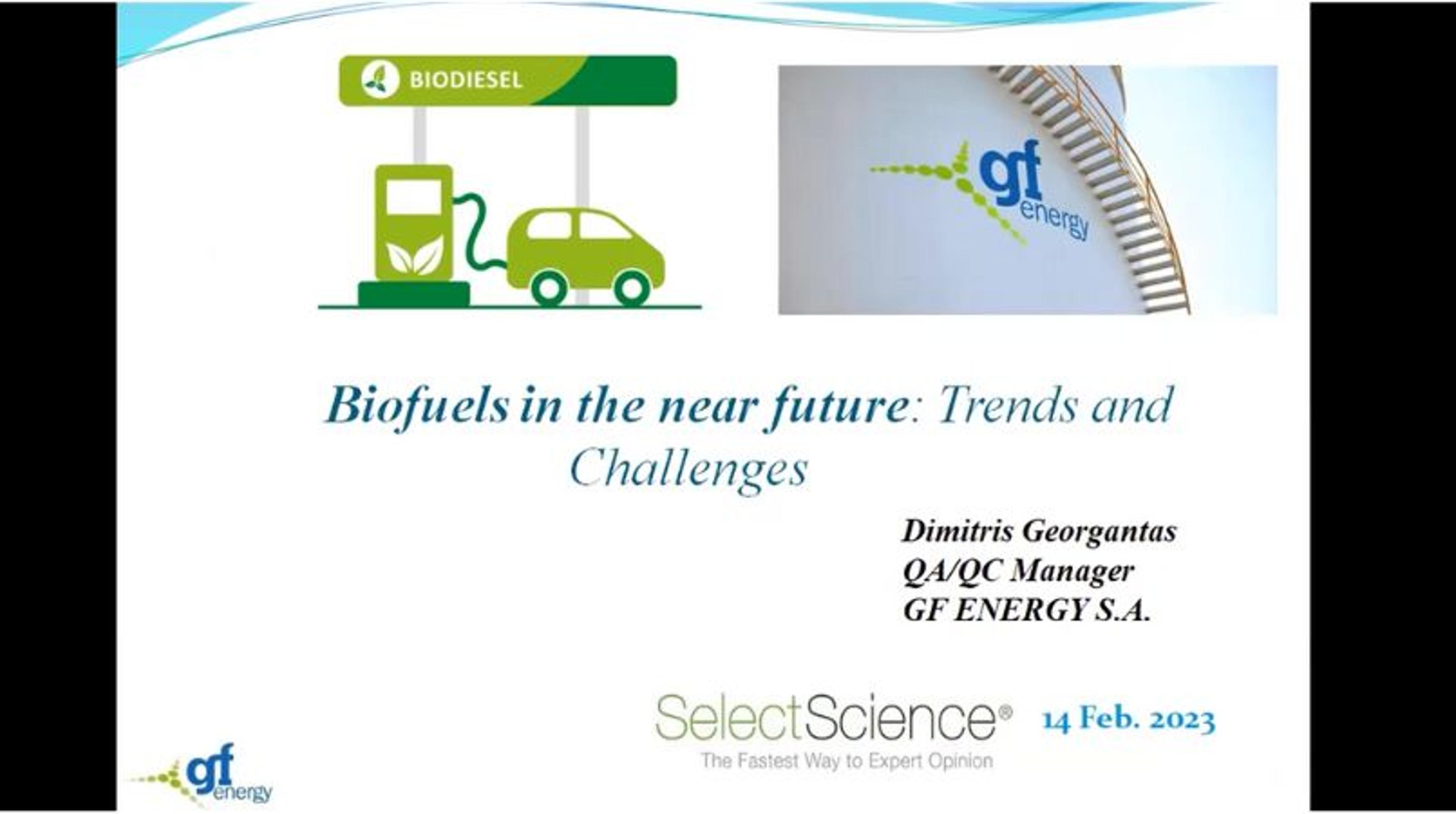 Biofuels in the near future: Trends and challenges Biofuels in the near future: Trends and challenges