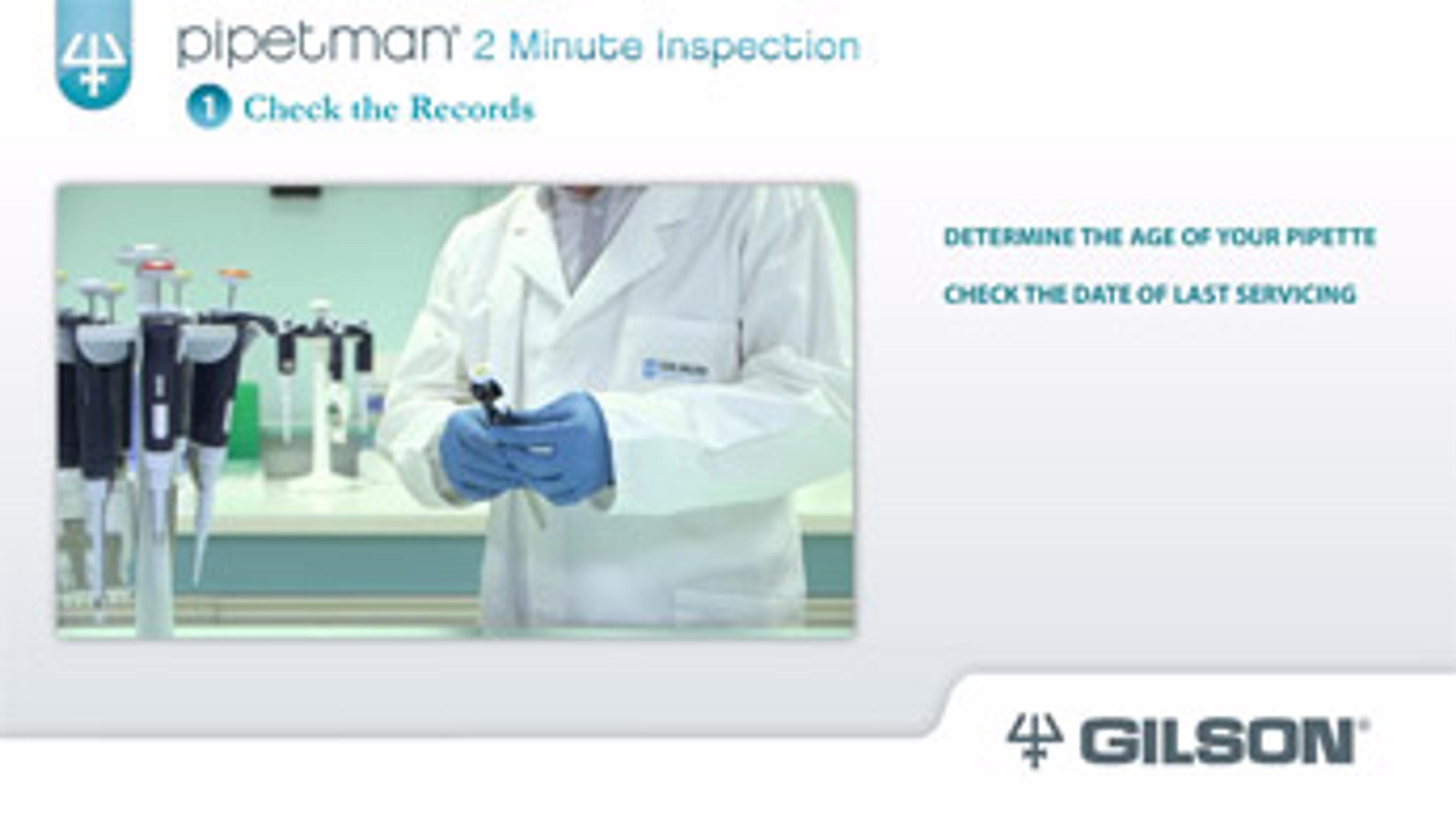 Pipetman® 2 Minute Inspection Pipetman® 2 Minute Inspection