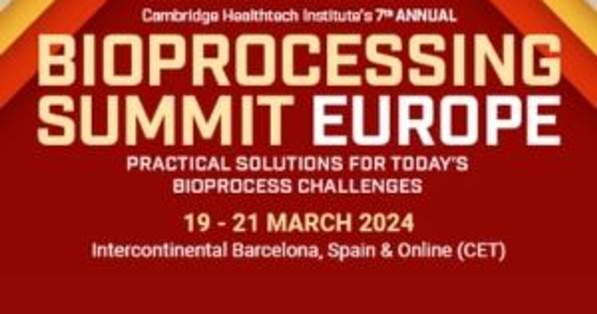 Bioprocessing Summit Europe 2024 SelectScience