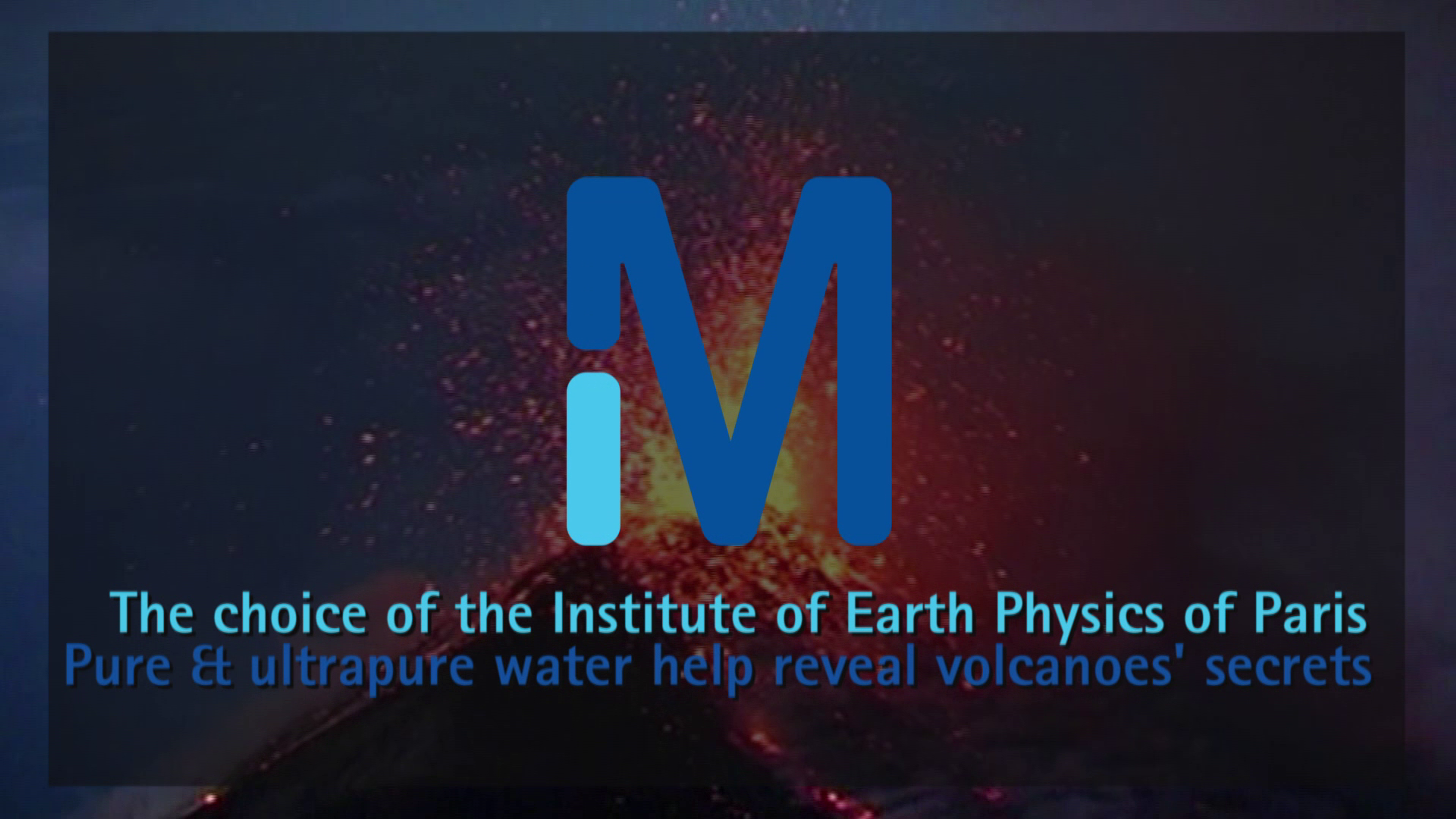 Ultra Pure Water for Volcanic Sample Analysis Ultra Pure Water for Volcanic Sample Analysis