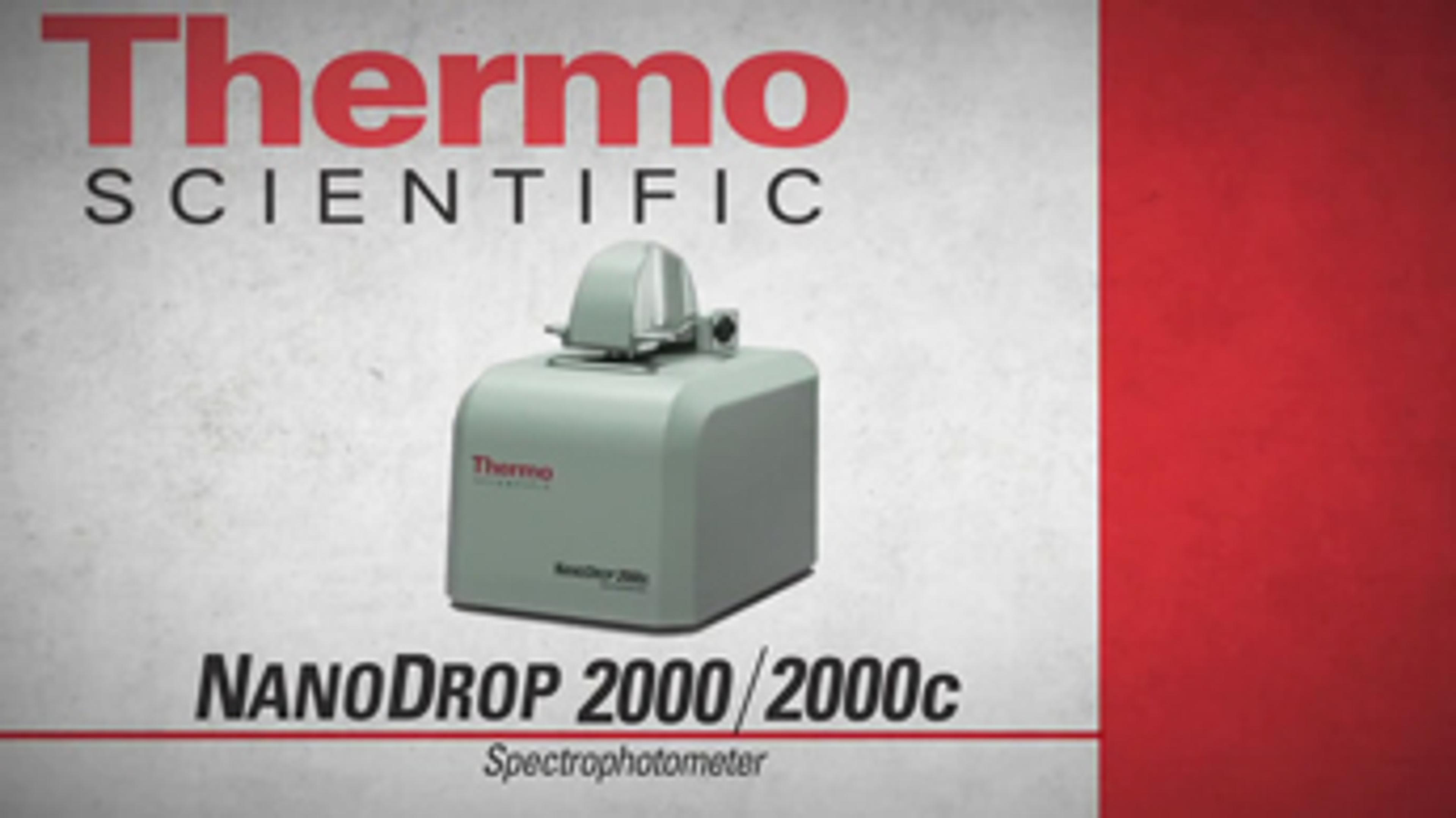 NanoDrop 2000 / 2000c UV-Vis Spectrophotometer NanoDrop 2000 / 2000c UV-Vis Spectrophotometer