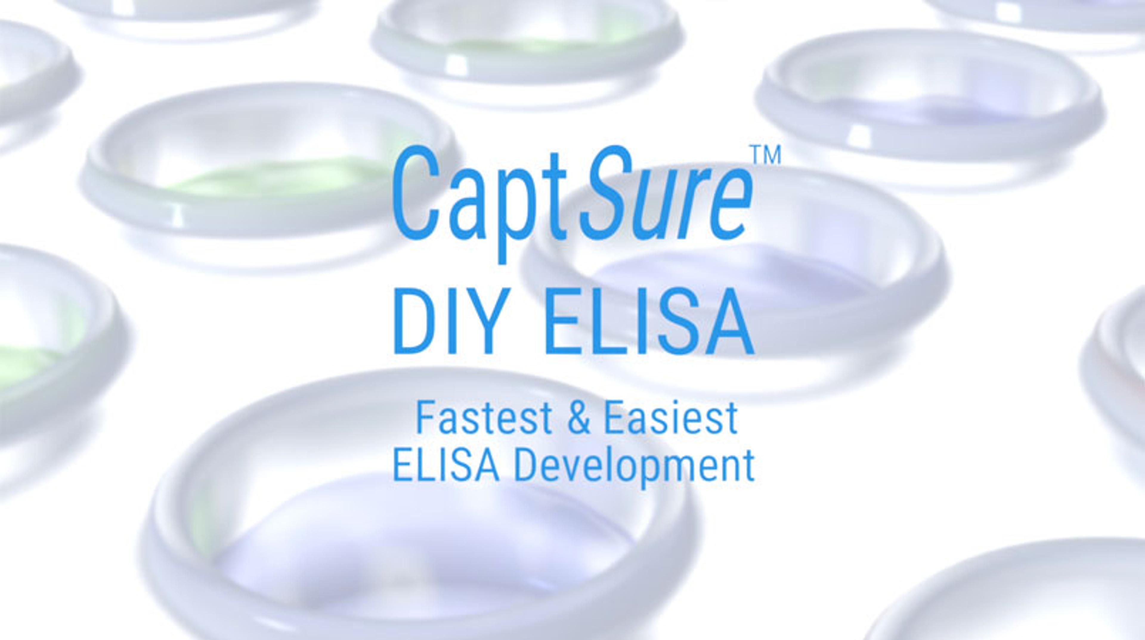 CaptSure™ DIY ELISA - Fast ELISA development without need for plate coating CaptSure™ DIY ELISA - Fast ELISA development without need for plate coating