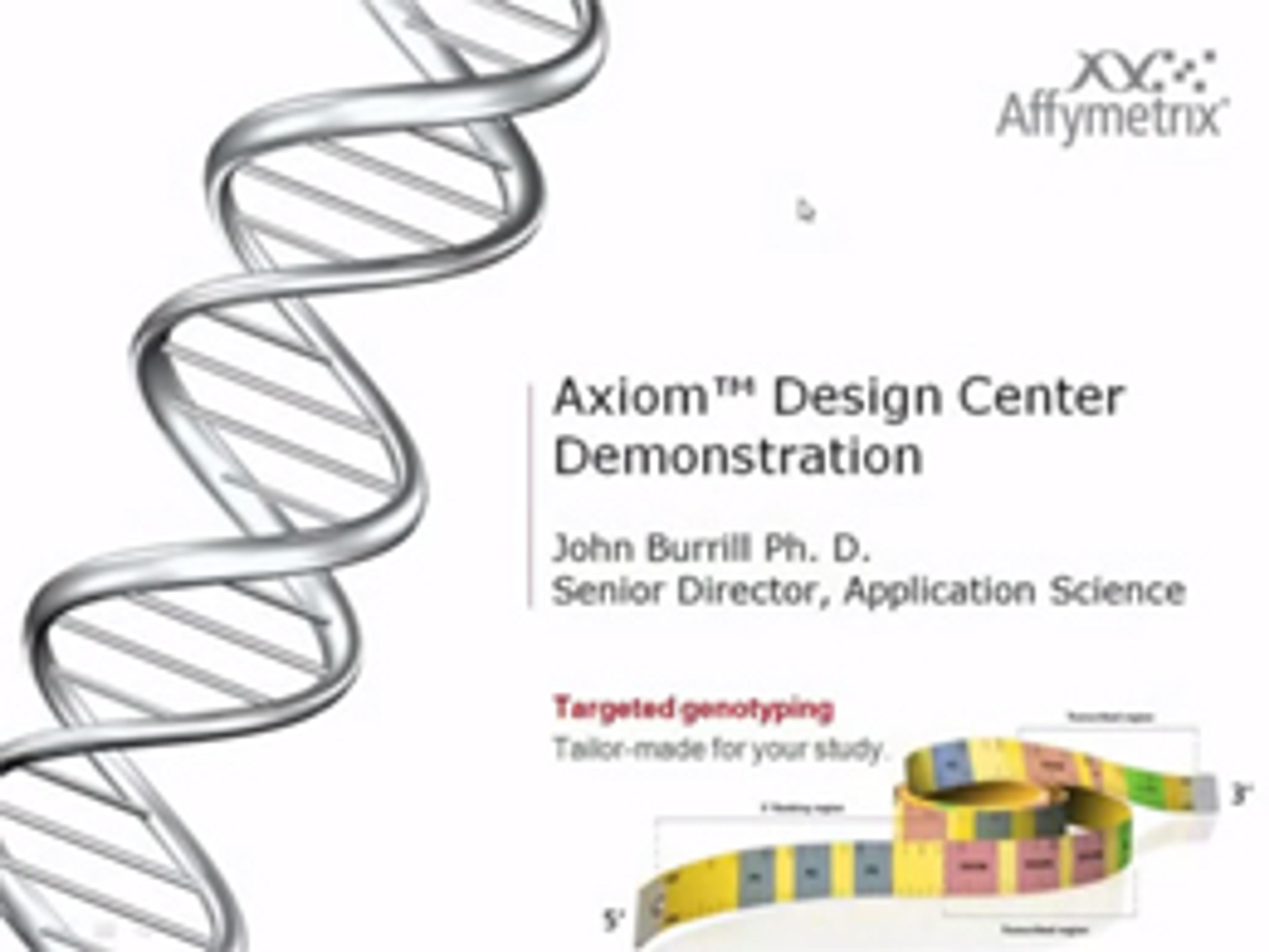 A Demonstration of the Axiom Design Center A Demonstration of the Axiom Design Center