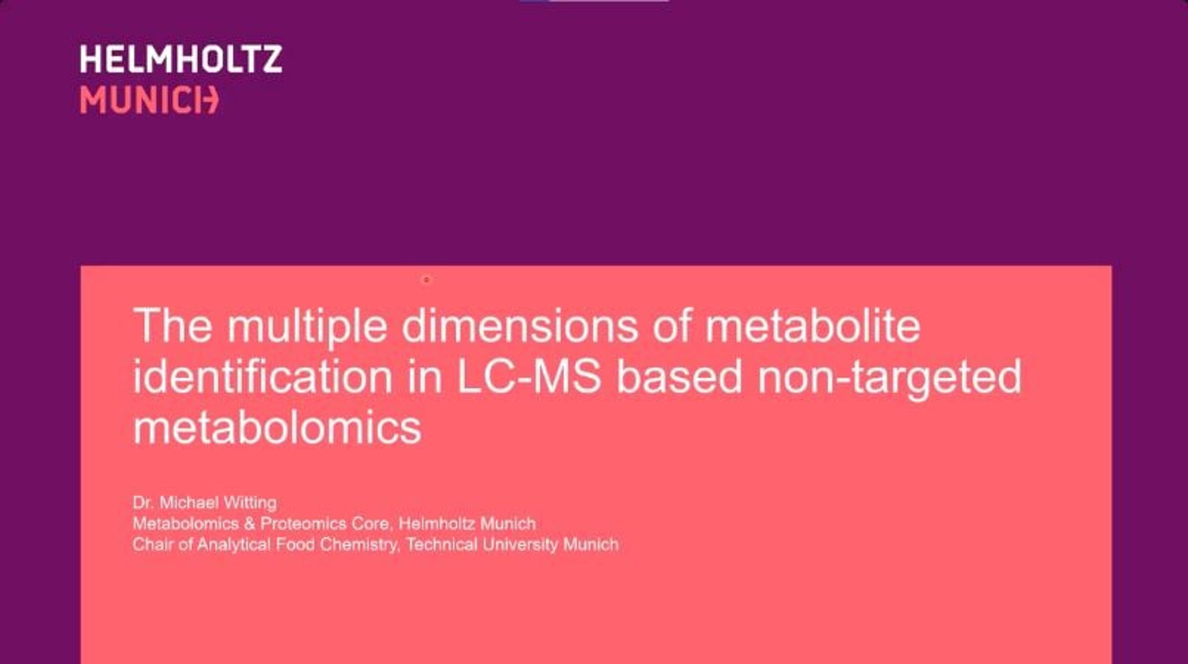 The multiple dimensions of metabolite identification in LC-MS based non-targeted metabolomics The multiple dimensions of metabolite identification in LC-MS based non-targeted metabolomics