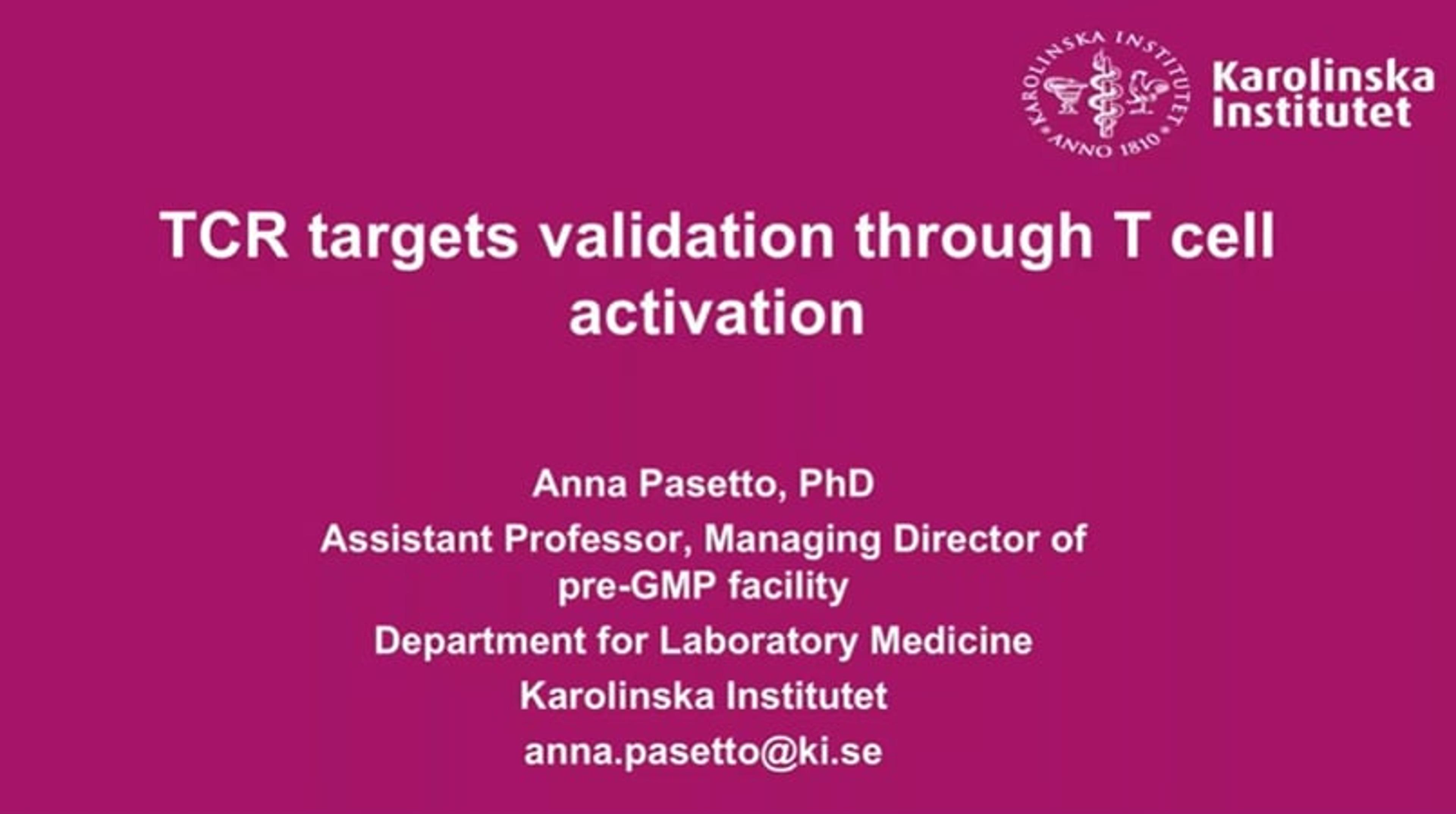 TCR targets validation through T cell activation TCR targets validation through T cell activation