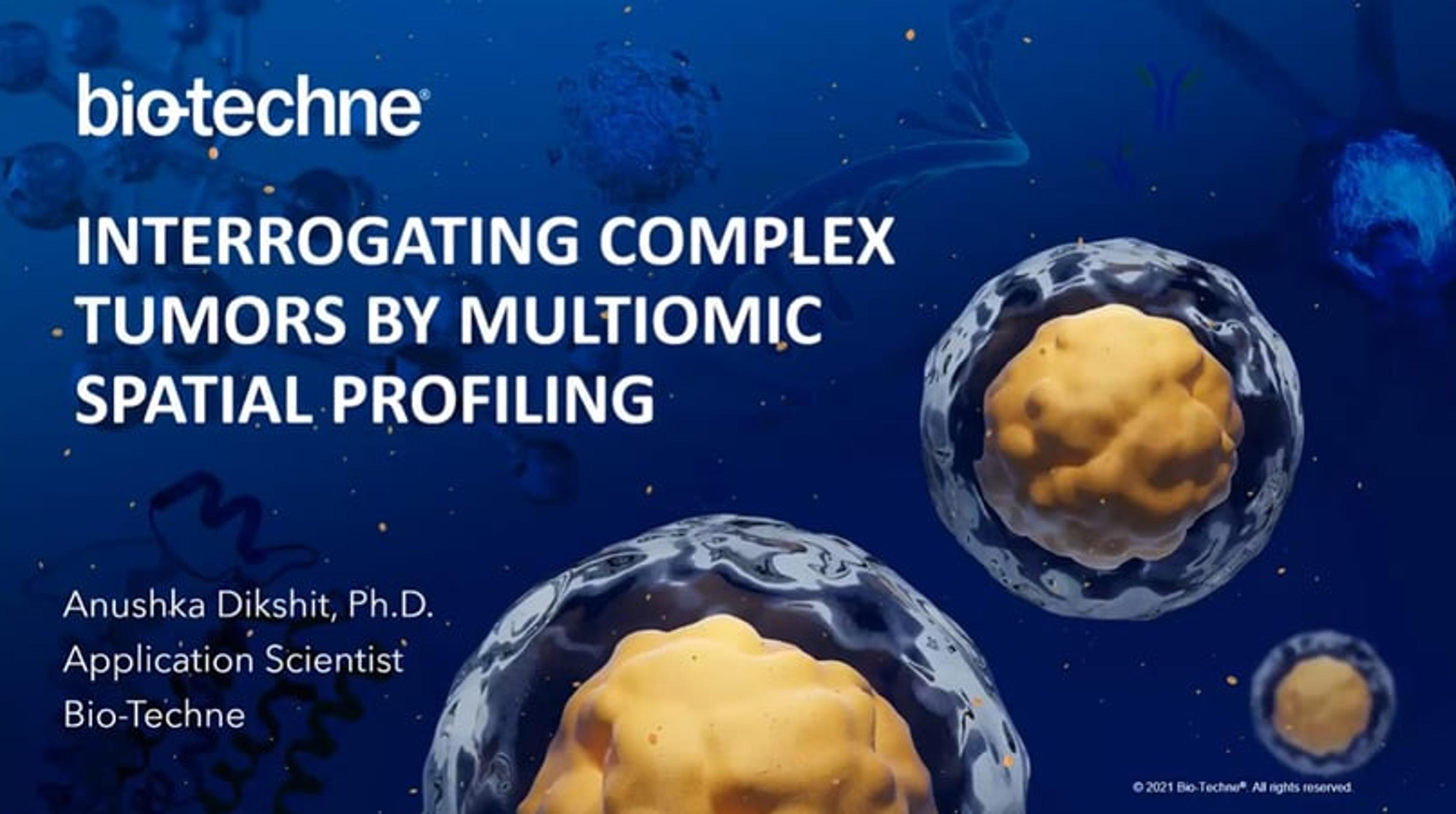 Interrogating complex tumors by multiomic spatial profiling Interrogating complex tumors by multiomic spatial profiling