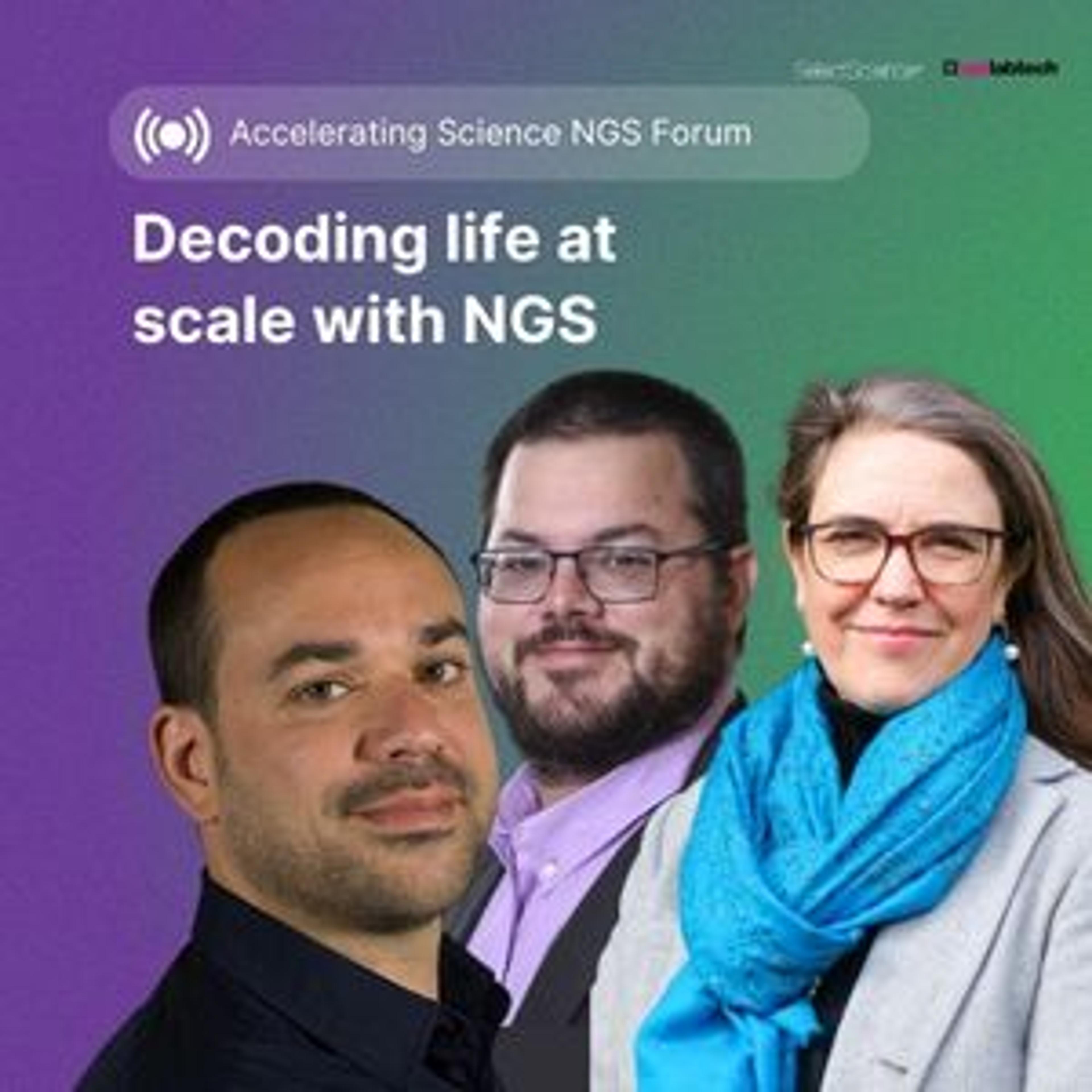 Decoding life at scale with NGS a SelectScience Forum image showing three speakers from the forum