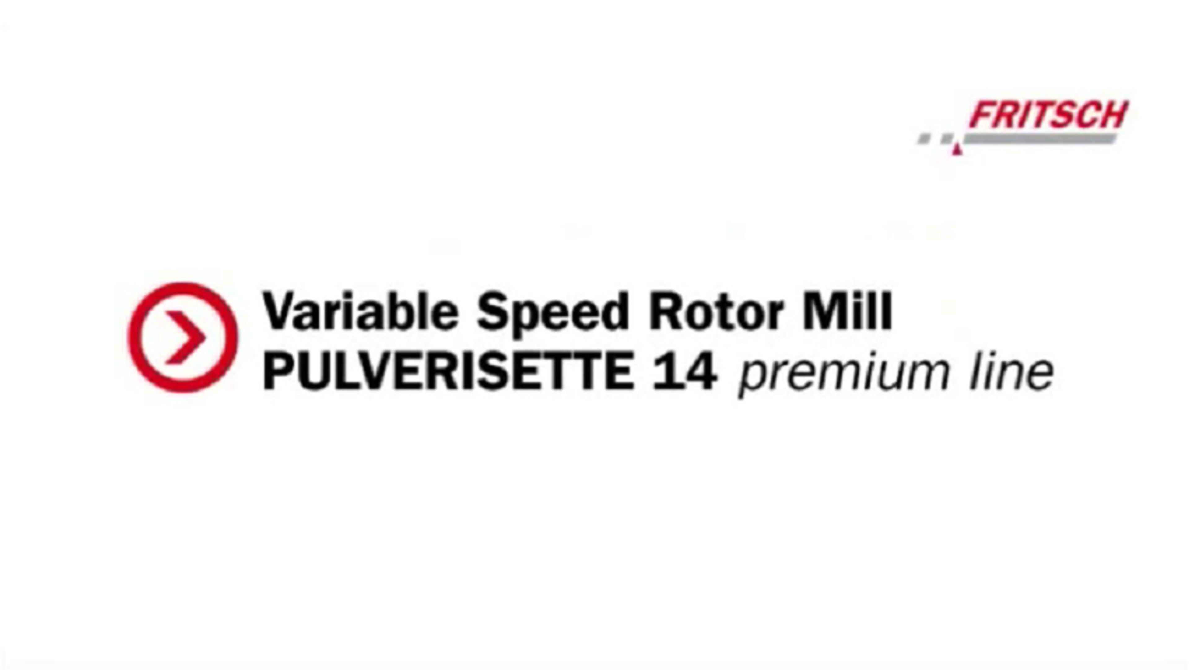 Variable Speed Rotor Mill PULVERISETTE 14 Premium Line Variable Speed Rotor Mill PULVERISETTE 14 Premium Line