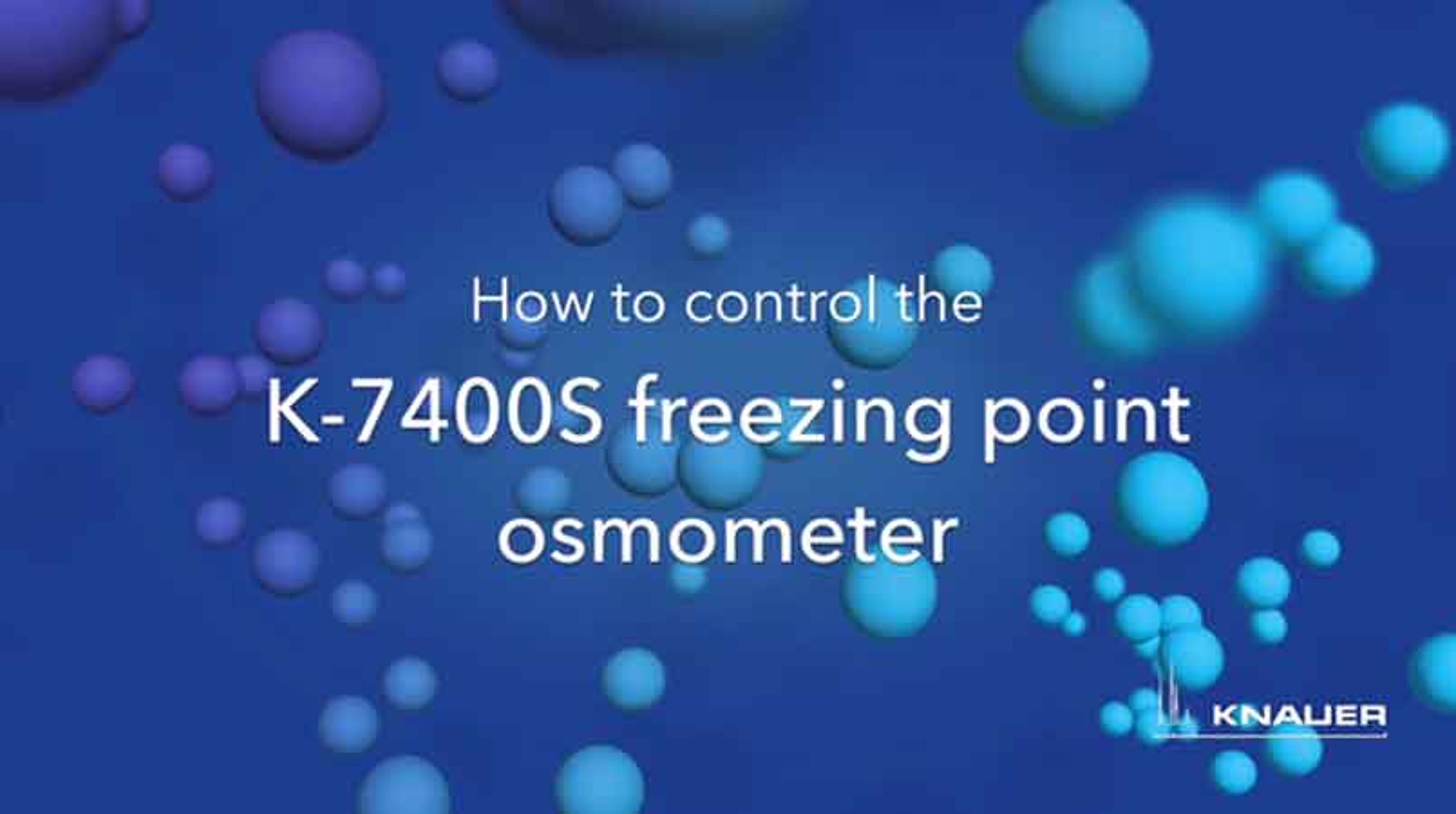 How to control The K 7400S Osmometer How to control The K 7400S Osmometer