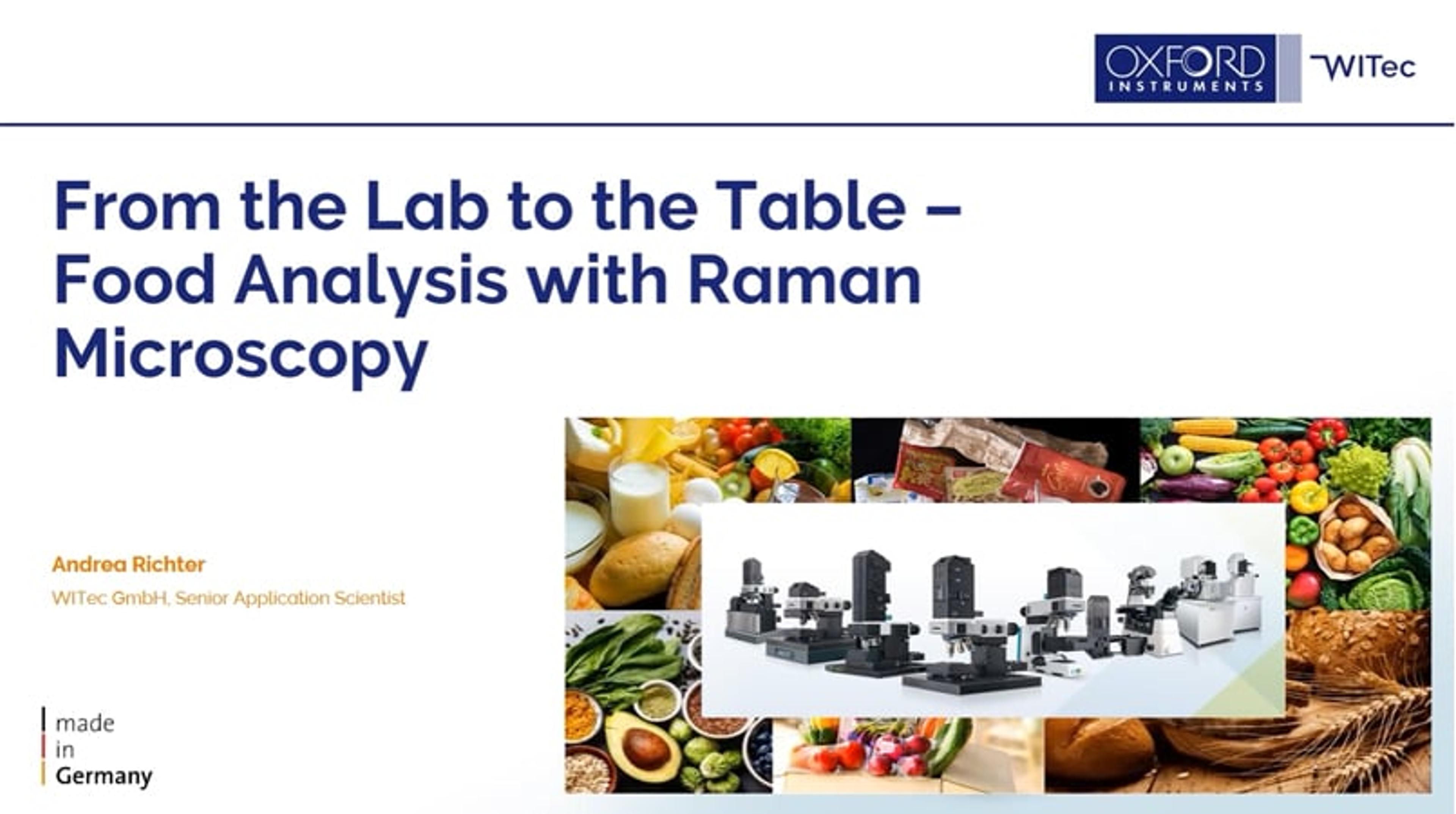 From the lab to the table – food analysis with Raman microscopy From the lab to the table – food analysis with Raman microscopy