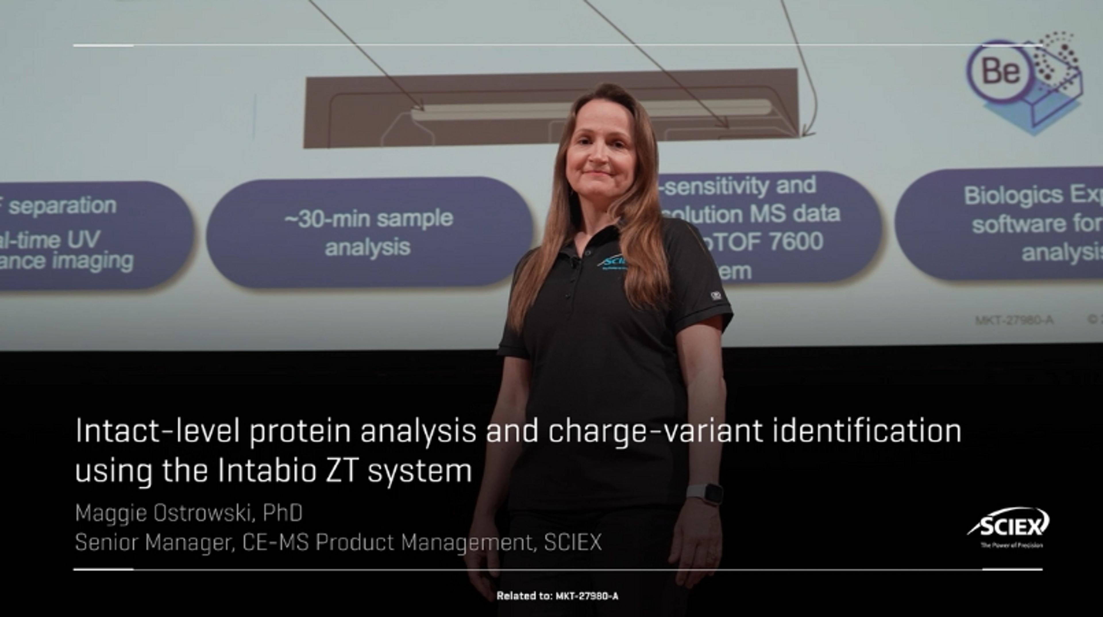 Intact-level protein analysis and charge-variant identification using the Intabio ZT system Intact-level protein analysis and charge-variant identification using the Intabio ZT system