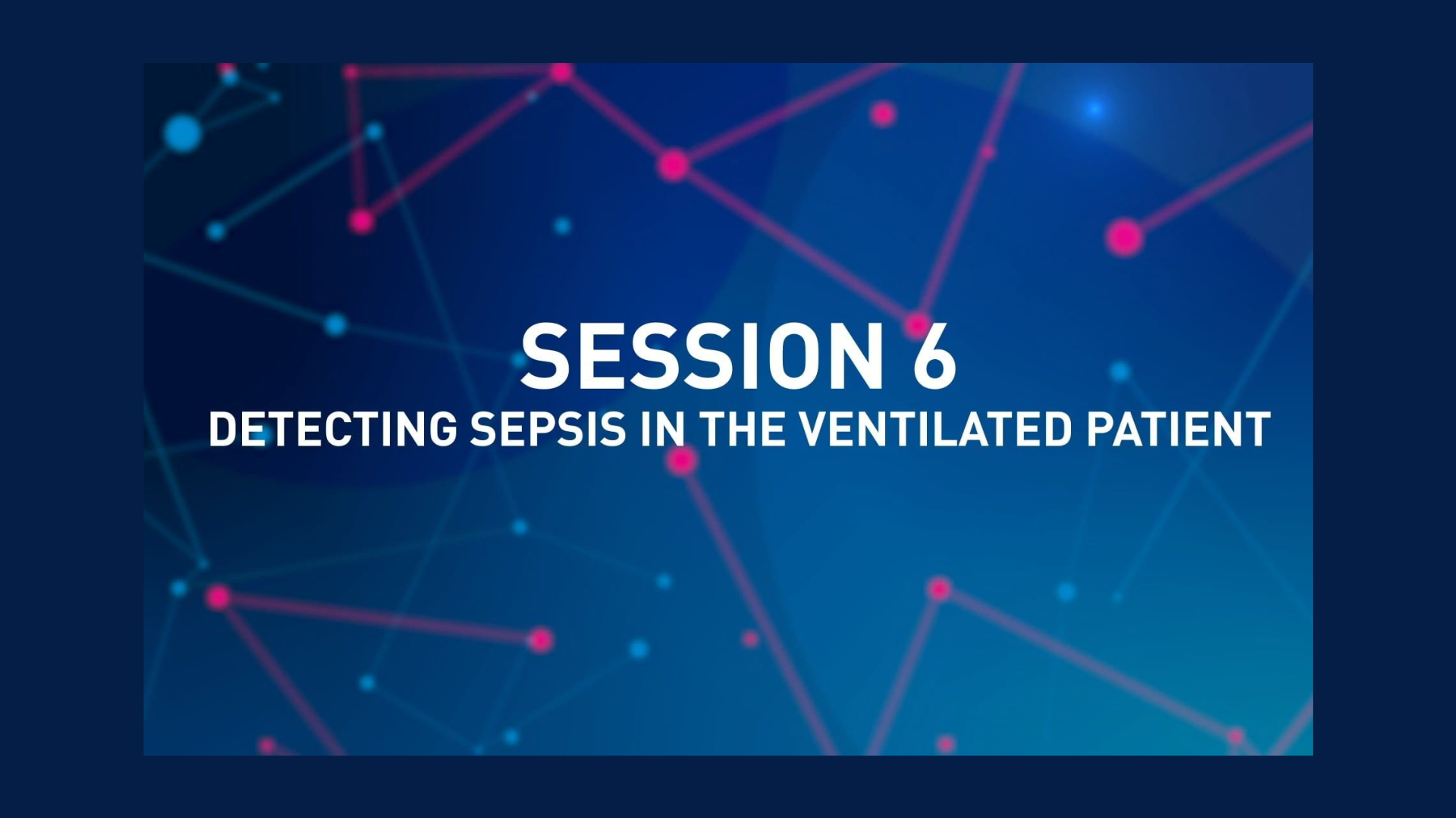 Detecting sepsis in the ventilated patient