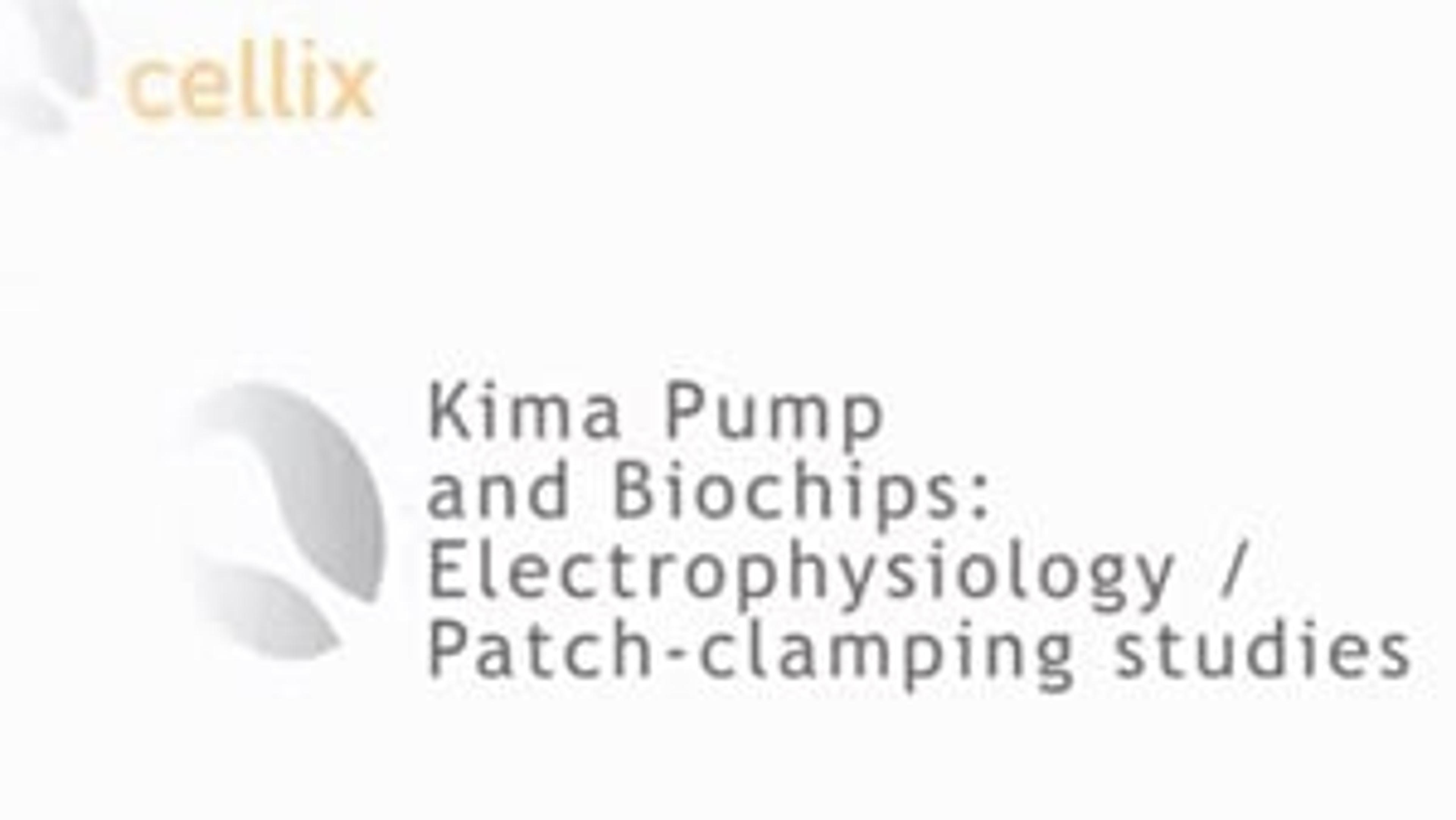 Kima Pump and Biochips: electrophysiology / patch-clamping studies Kima Pump and Biochips: electrophysiology / patch-clamping studies
