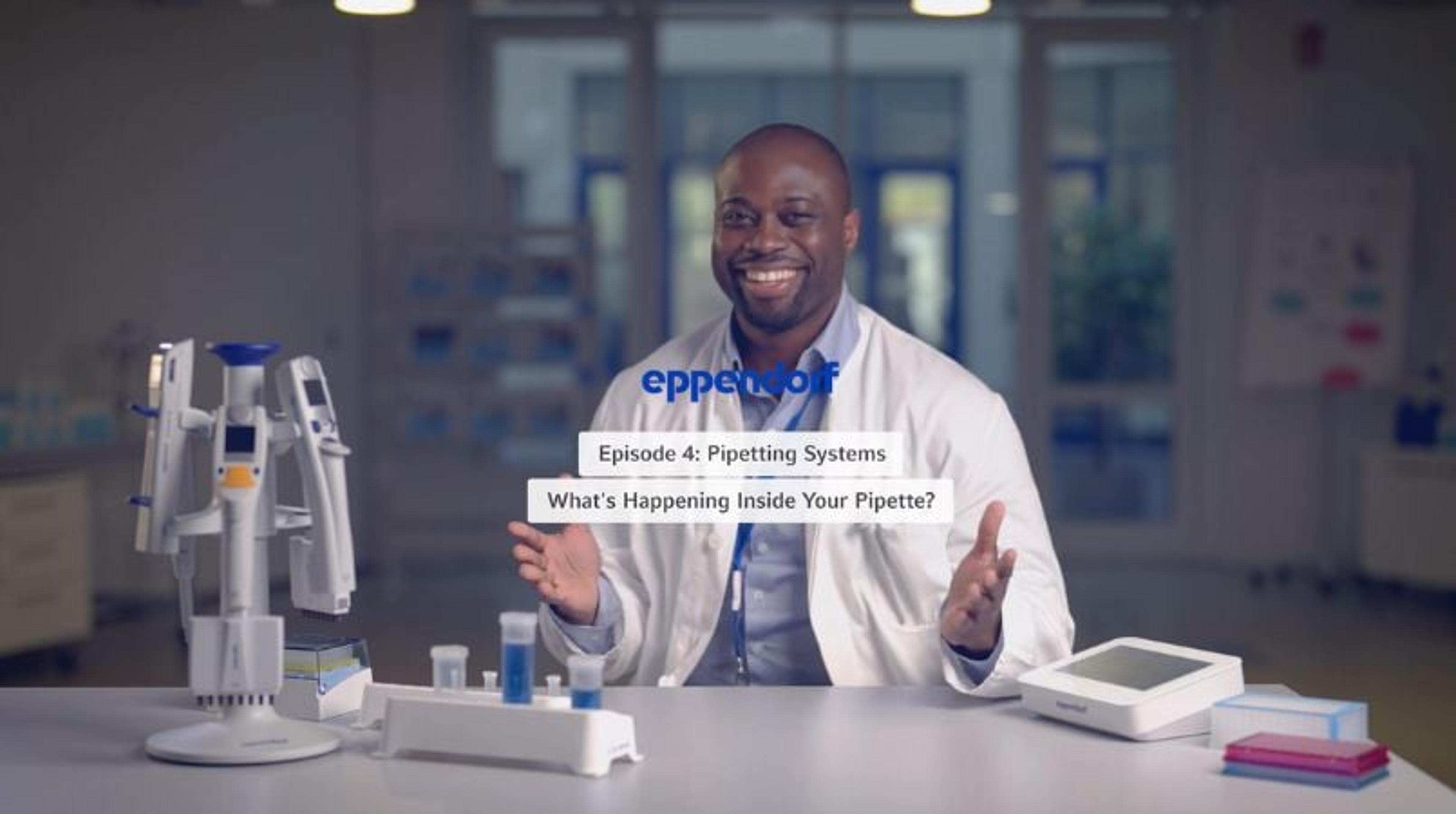 Inside the pipette: Episode 4 – Unveiling the secrets of pipetting systems Inside the pipette: Episode 4 – Unveiling the secrets of pipetting systems