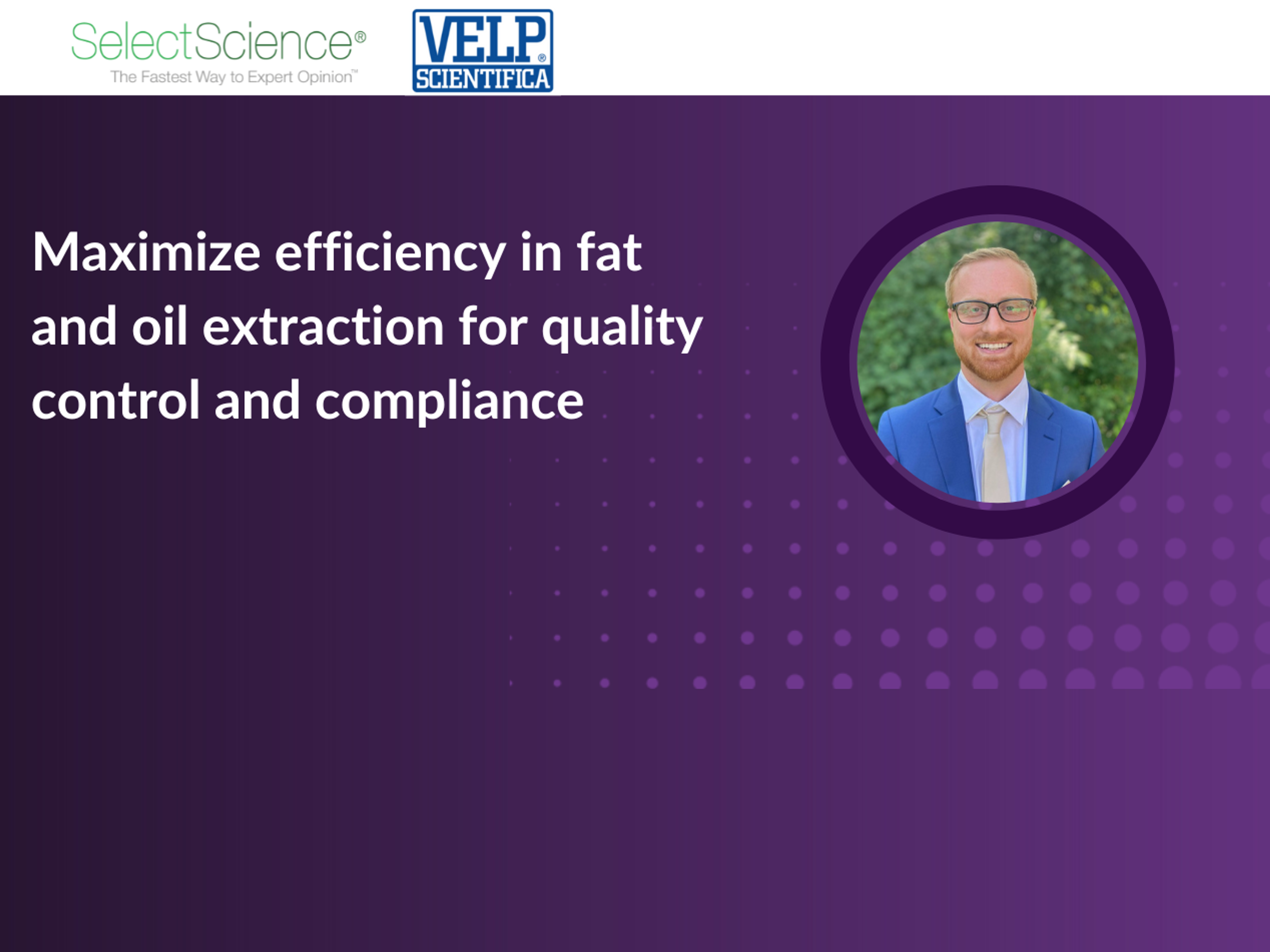 Expert webinar on maximizing efficiency in fat and oil extraction