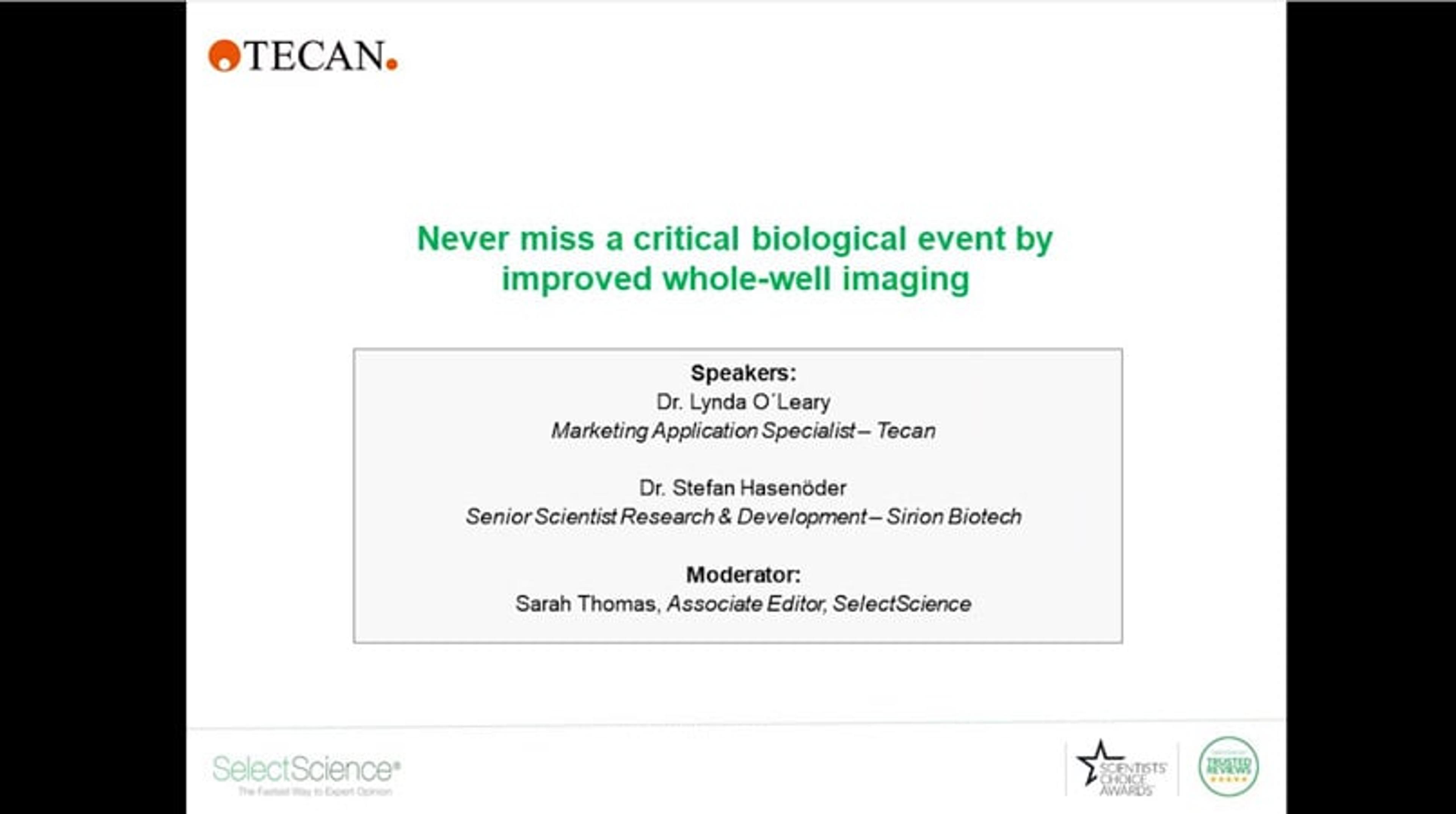 Never miss a critical biological event with improved whole-well imaging Never miss a critical biological event with improved whole-well imaging