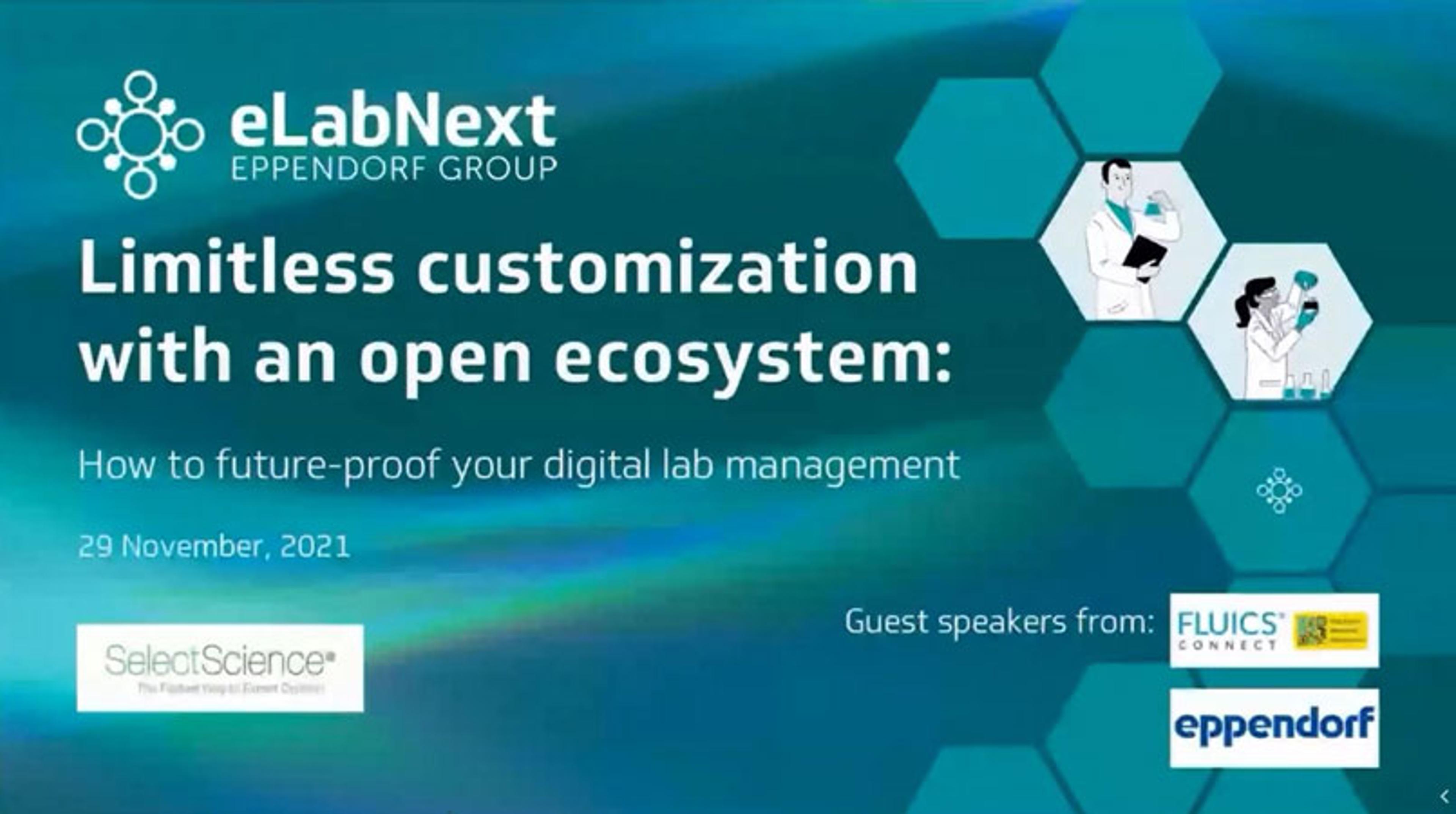 Limitless customization with open ecosystem: How to future-proof your digital lab Limitless customization with open ecosystem: How to future-proof your digital lab