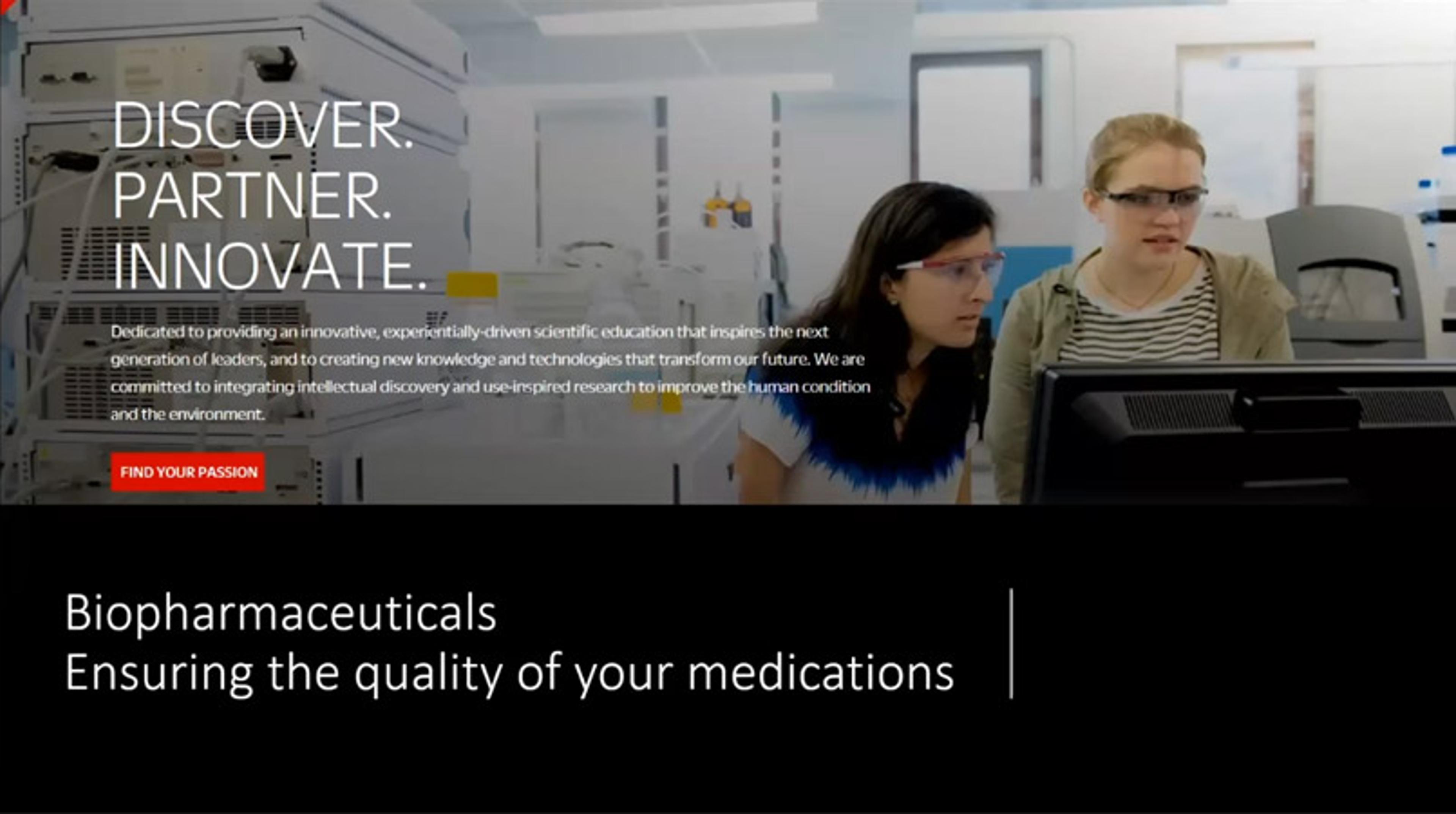 Biopharmaceuticals: Ensuring the quality of your medications Biopharmaceuticals: Ensuring the quality of your medications