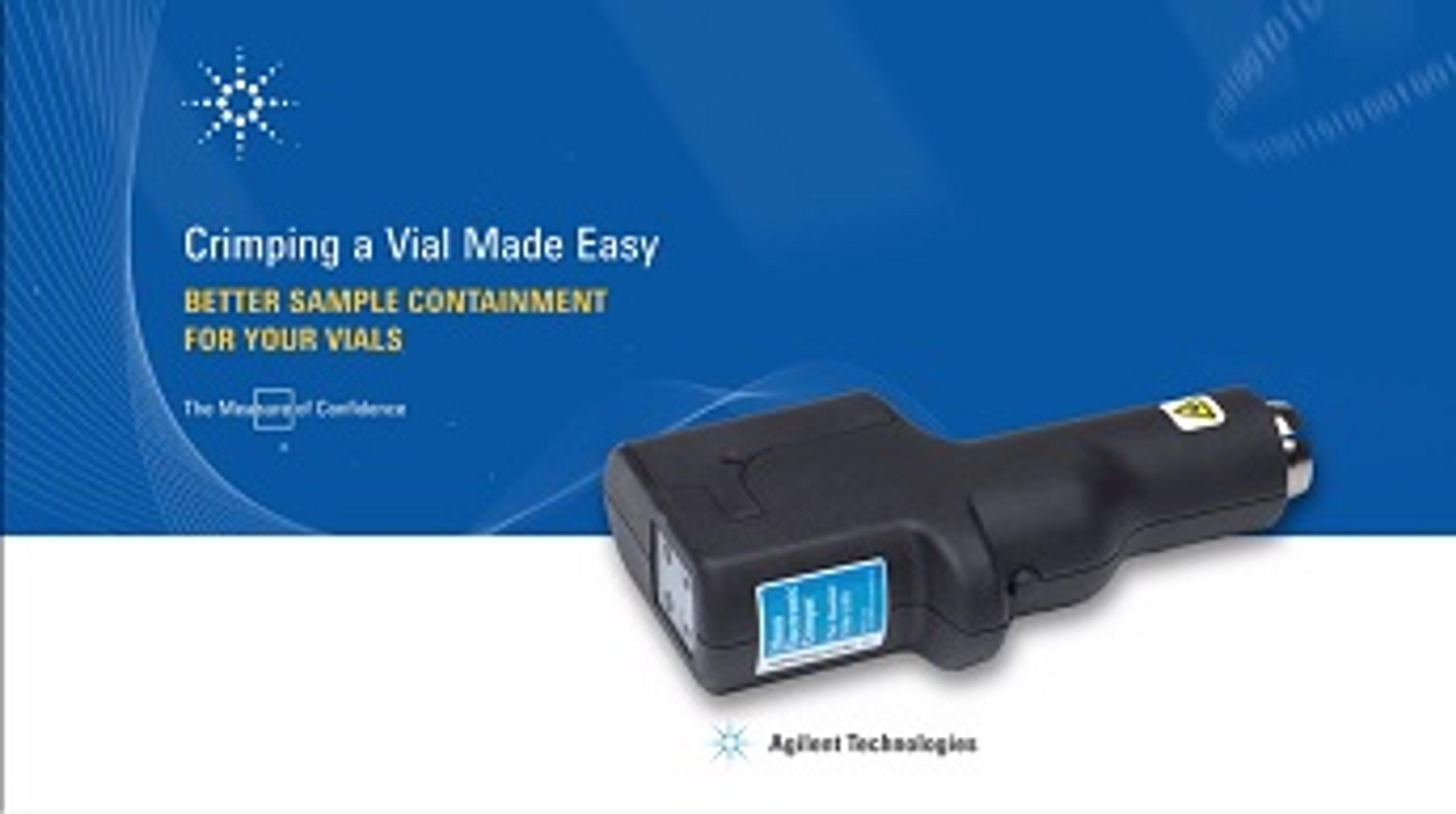 Vial Crimping Made Easy Vial Crimping Made Easy