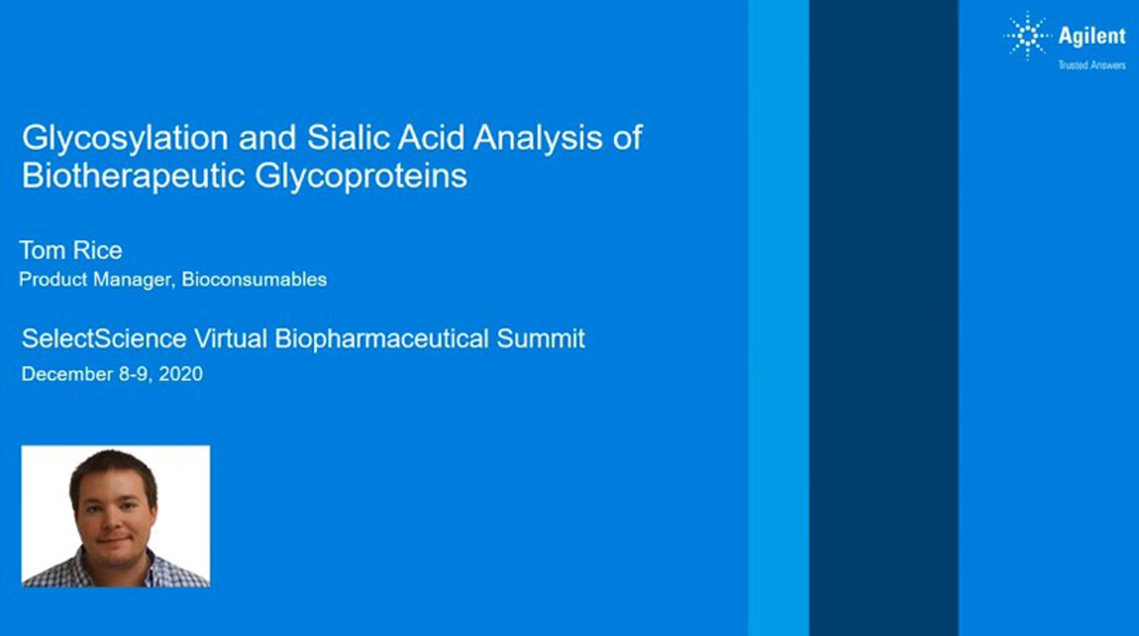 Glycosylation and sialic acid analysis of biotherapeutic glycoproteins Glycosylation and sialic acid analysis of biotherapeutic glycoproteins