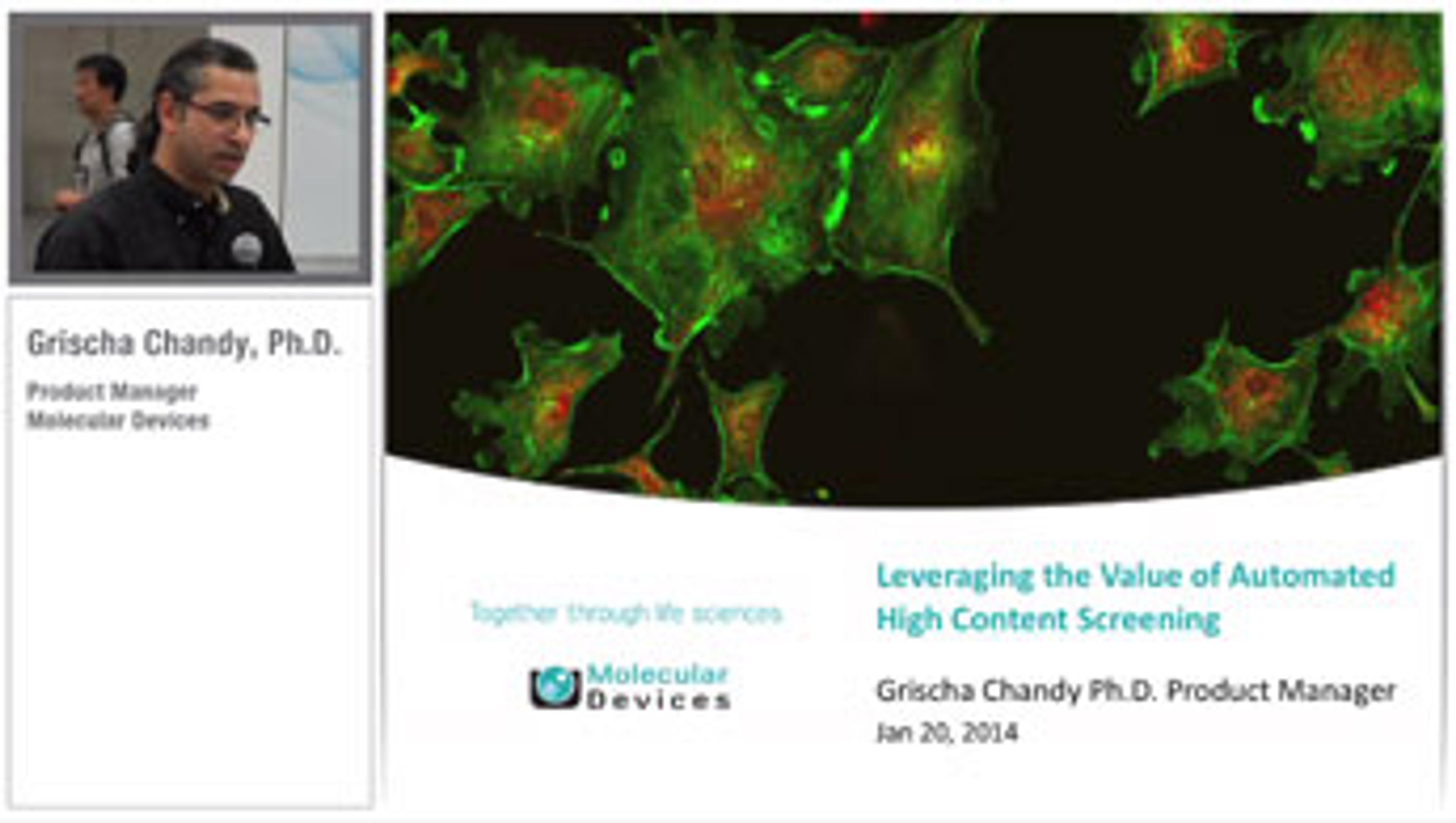 Leveraging the Value of Automated High Content Screening Leveraging the Value of Automated High Content Screening