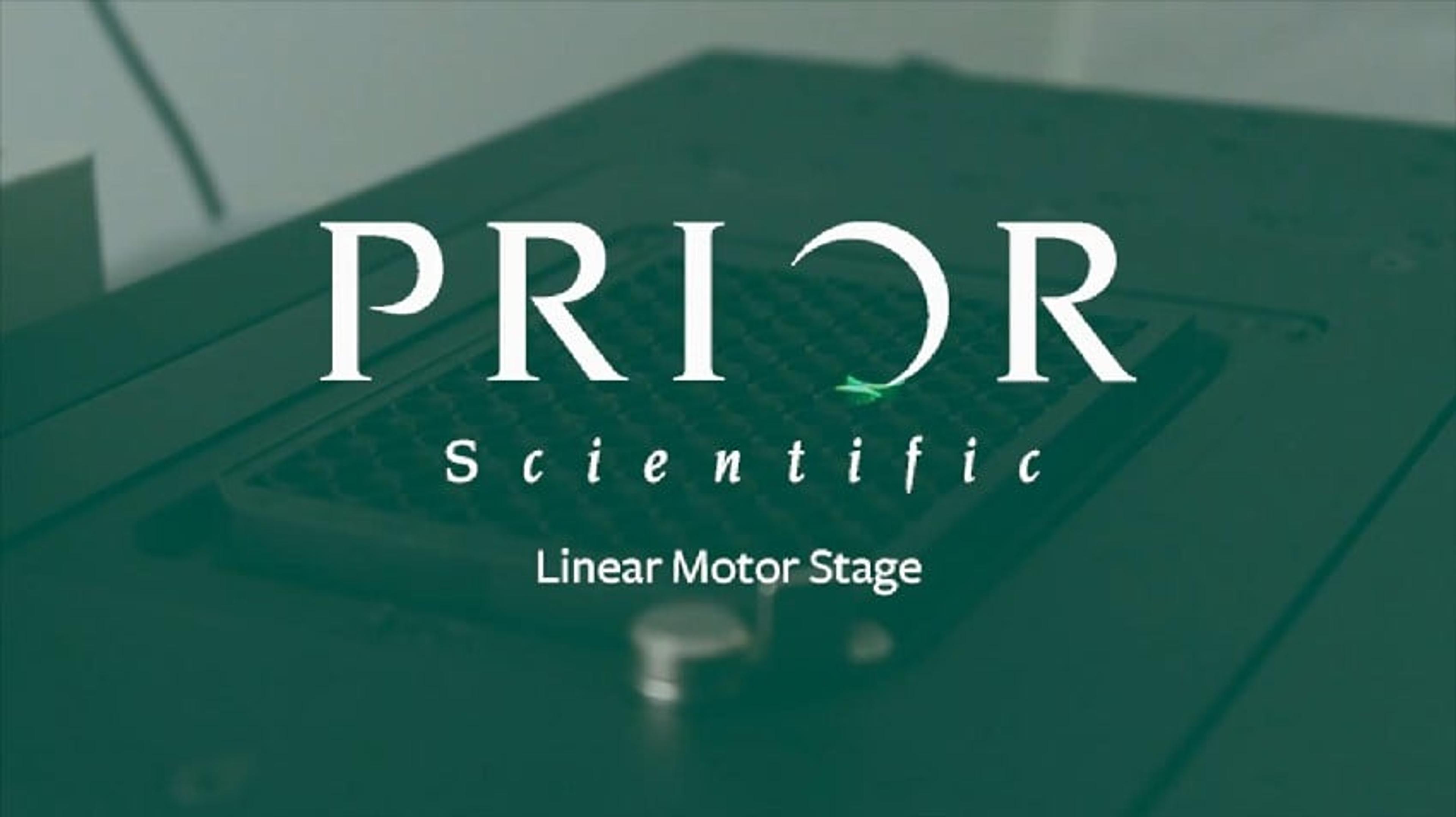 Linear Motor Stage from Prior Scientific Linear Motor Stage from Prior Scientific