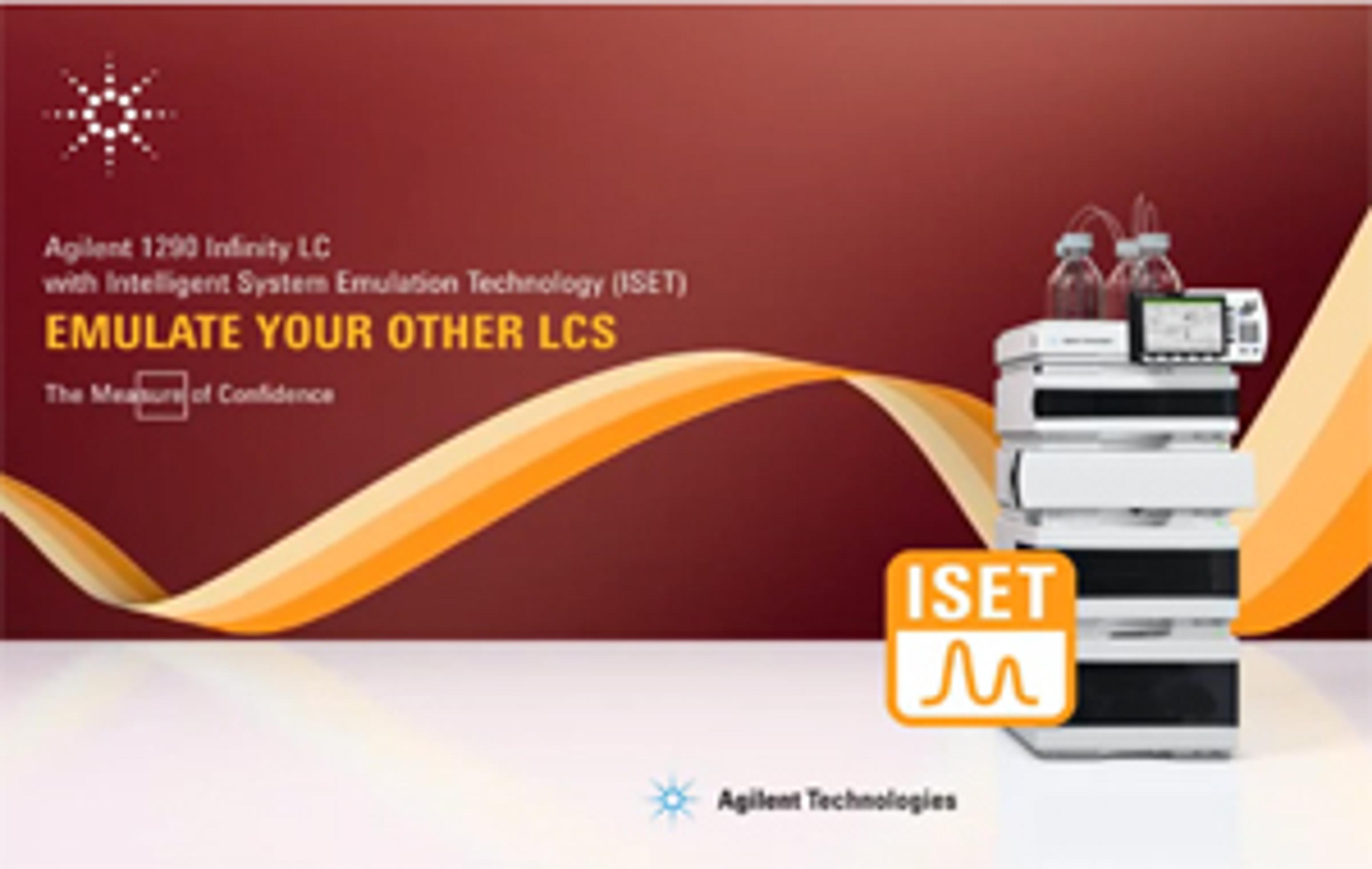 Agilent 1290 Infinity LC with Intelligent System Emulation Technology Agilent 1290 Infinity LC with Intelligent System Emulation Technology
