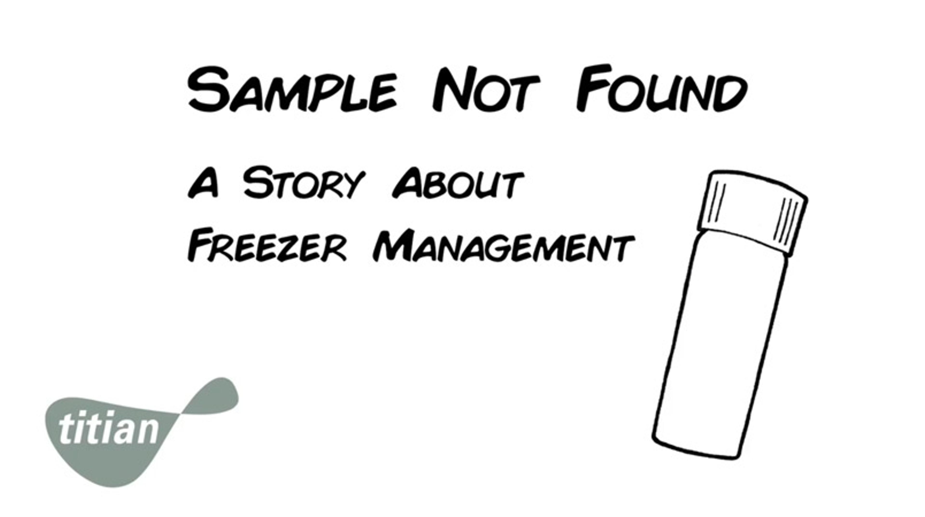 What Sample Not Found Means For Freezer Management What Sample Not Found Means For Freezer Management