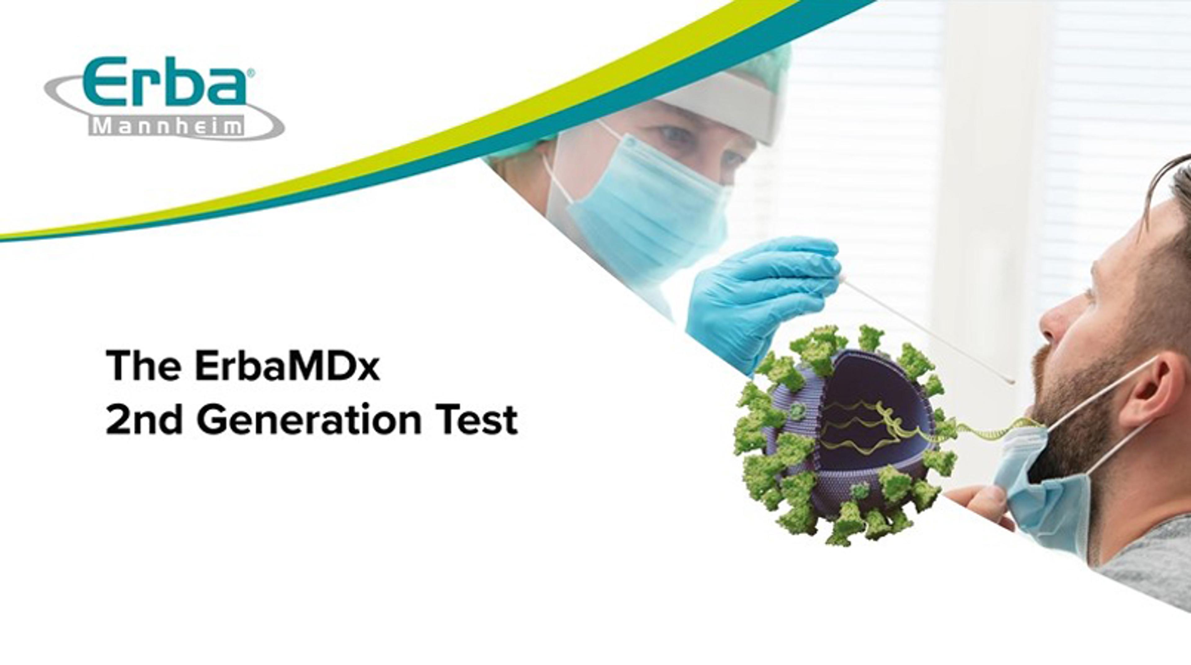 Discover the benefits of the ErbaMDx 2nd generation test Discover the benefits of the ErbaMDx 2nd generation test