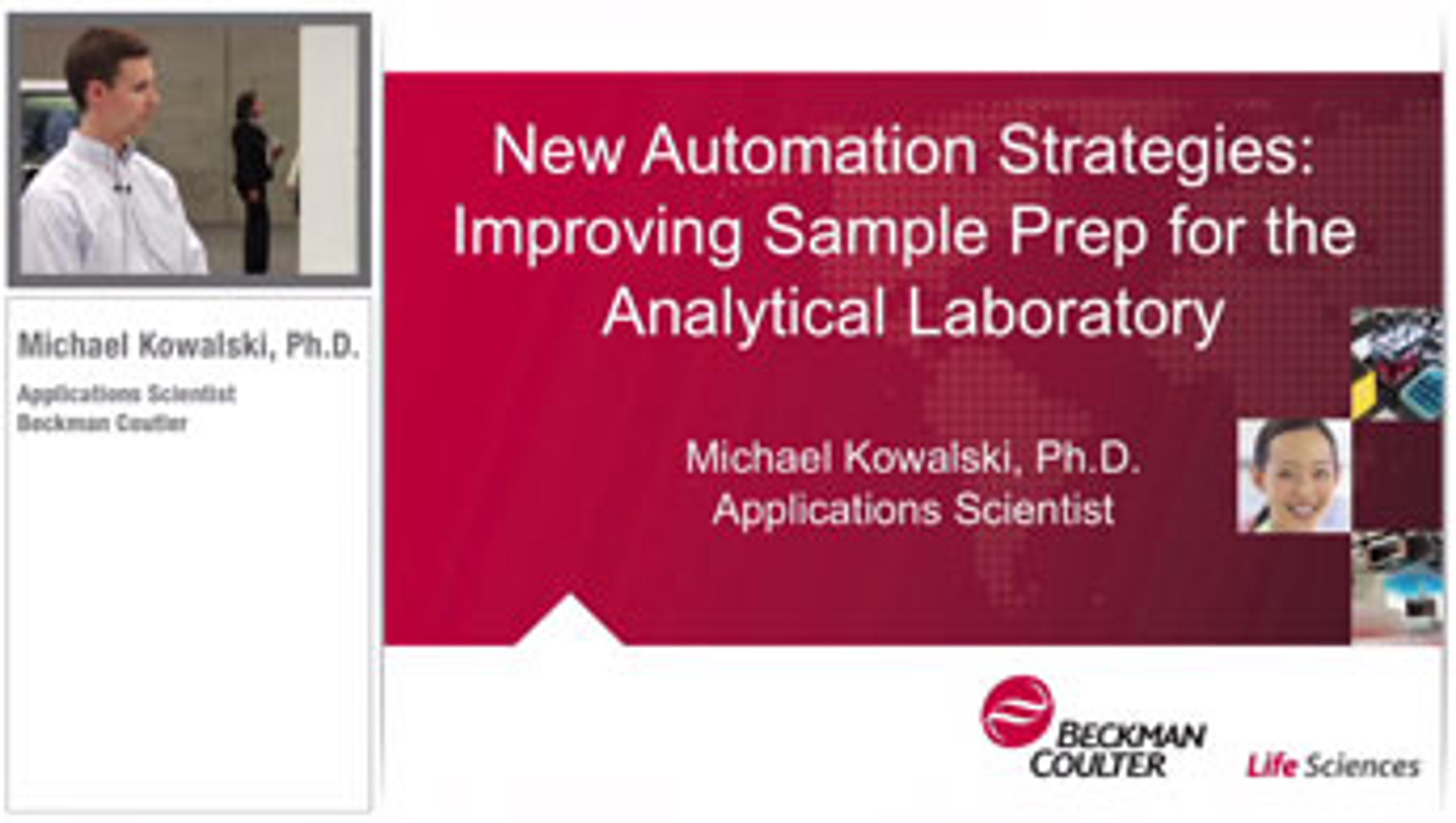 New Automation Strategies: Improving Sample Prep for the Analytical Laboratory New Automation Strategies: Improving Sample Prep for the Analytical Laboratory